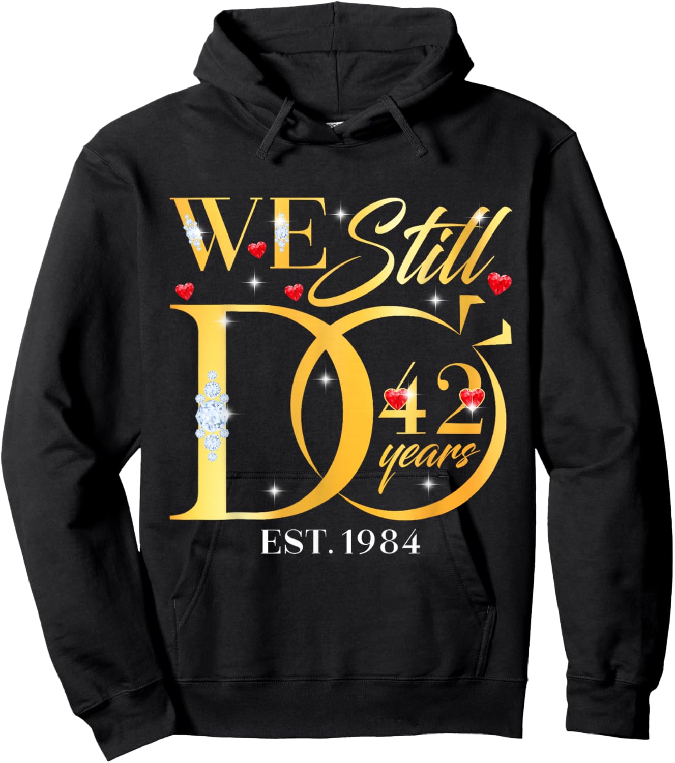 We Still Do 42 Years 42nd Wedding Anniversary Couple Gift Hoodie - Hoodie | Black