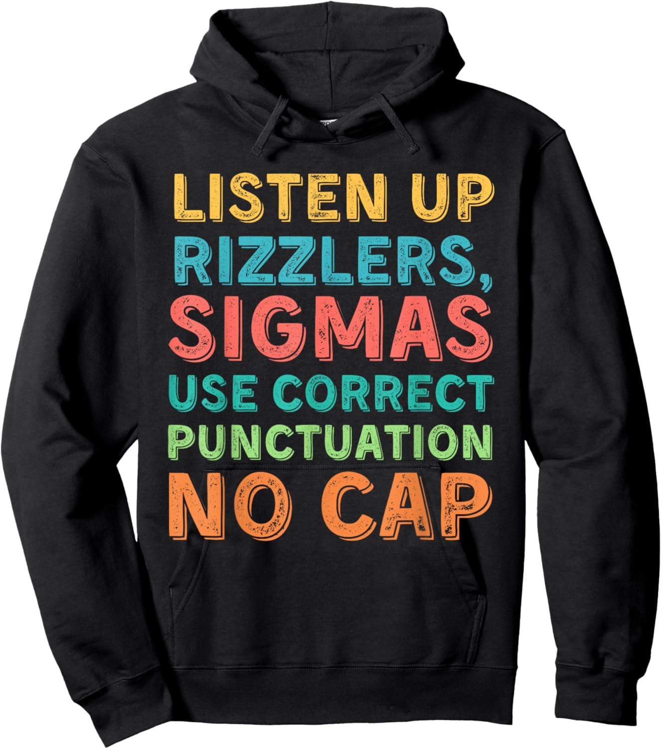 Funny Teacher English Use Punctuation - Listen Up Rizzlers Hoodie - Hoodie | Black