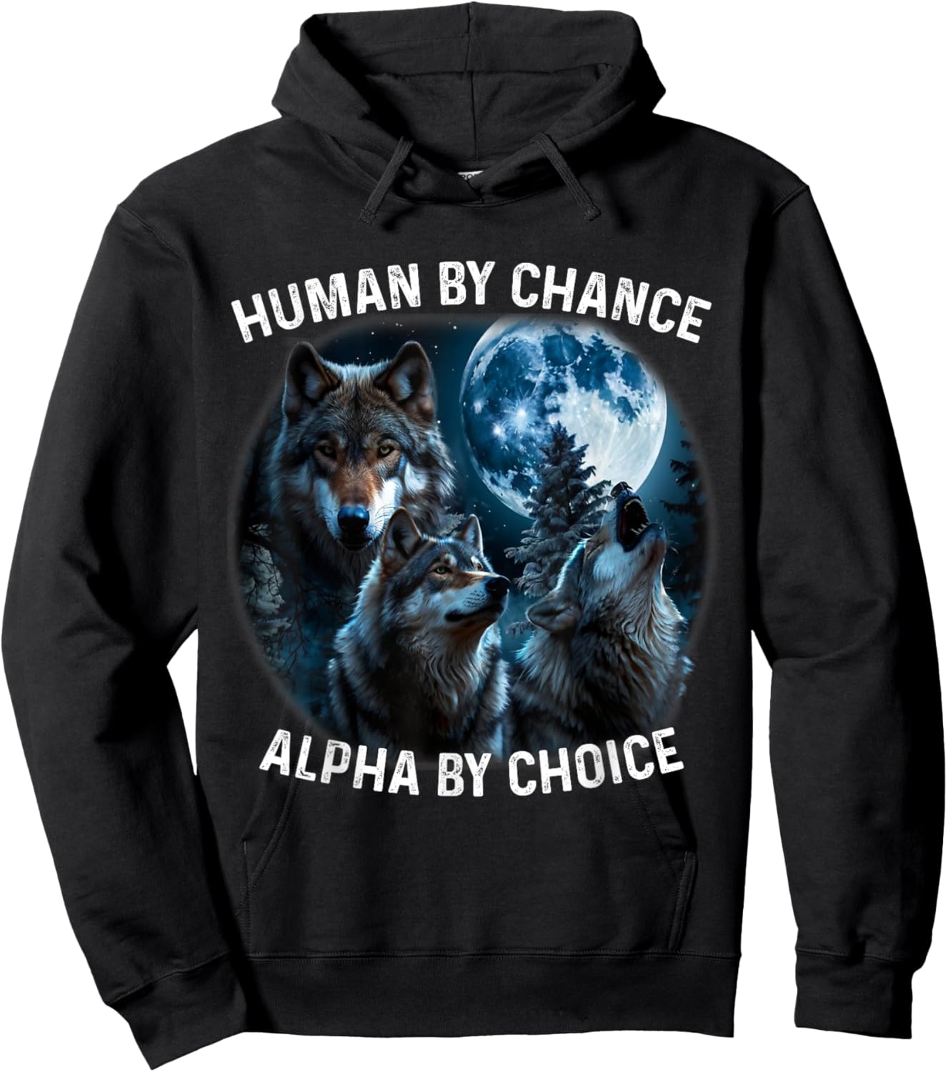 Funny Human By Chance Alpha By Choice Wolf , Women Hoodie - Hoodie | Black