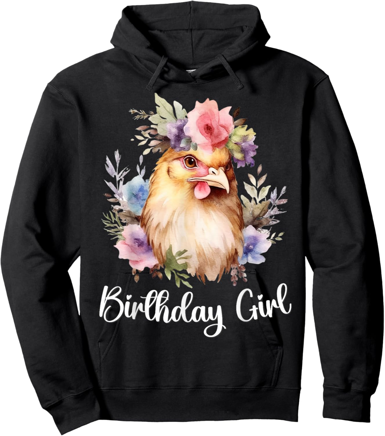 Chicken with Flowers for the Birthday Girl Hoodie - Hoodie | Black