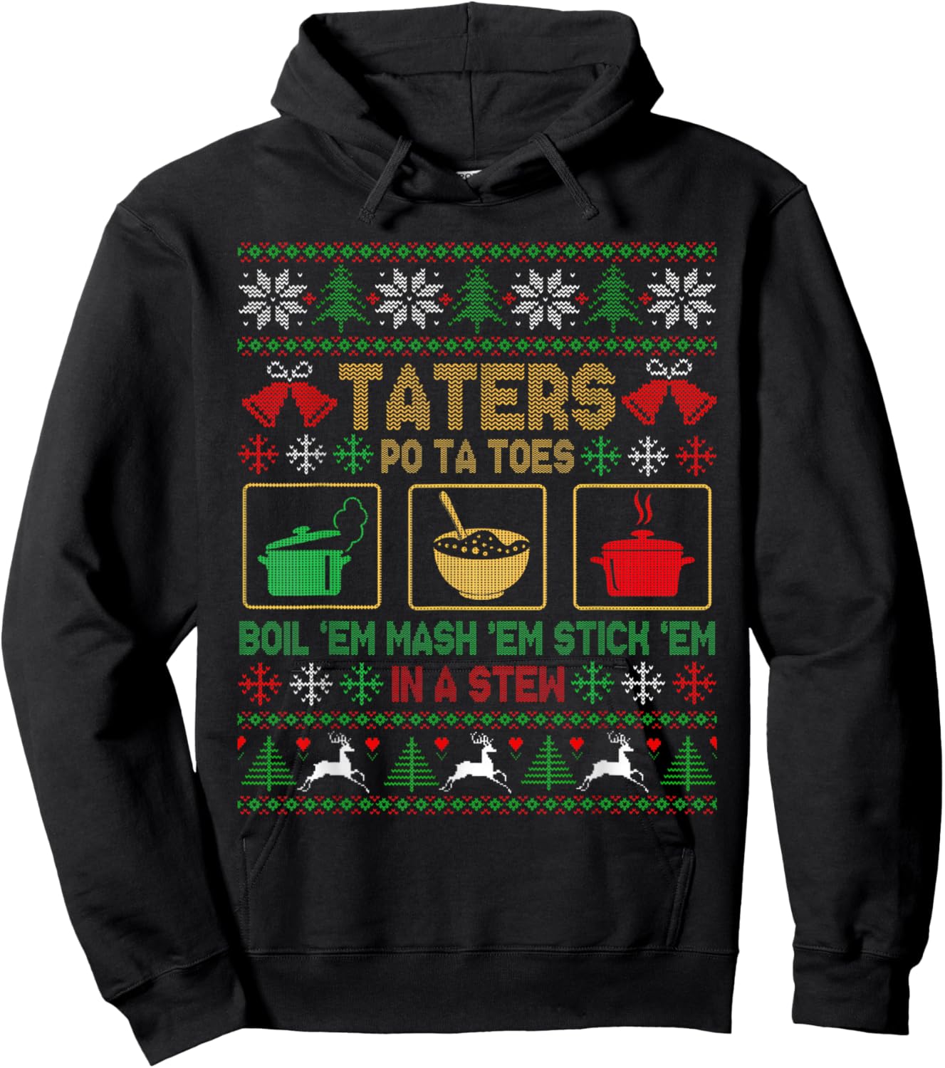 Funny Christmas Taters Potatoes Ugly Christmas Sweater Hoodie - Hoodie | Black