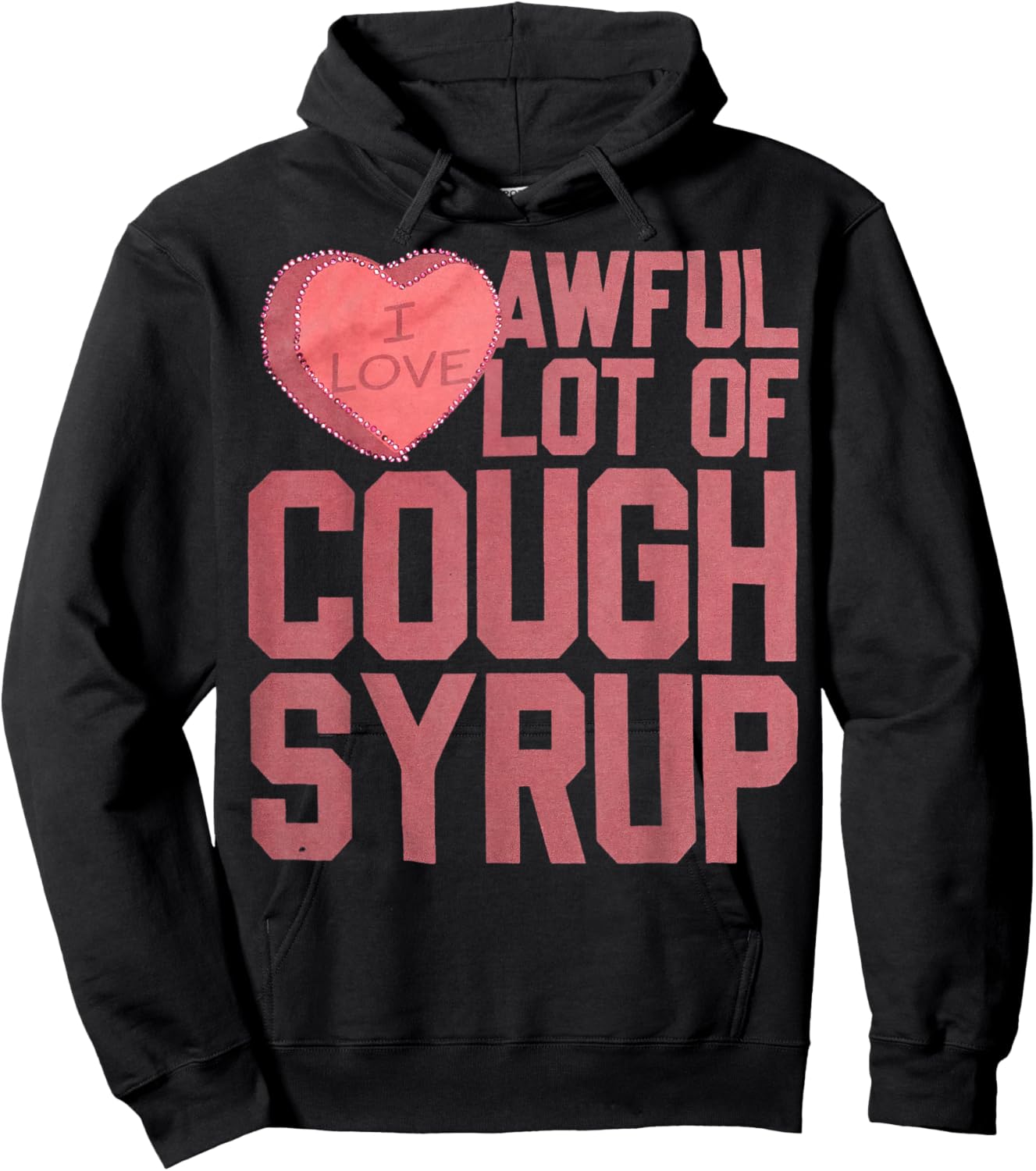 I love awful lot of cough syrup Hoodie - Hoodie | Black