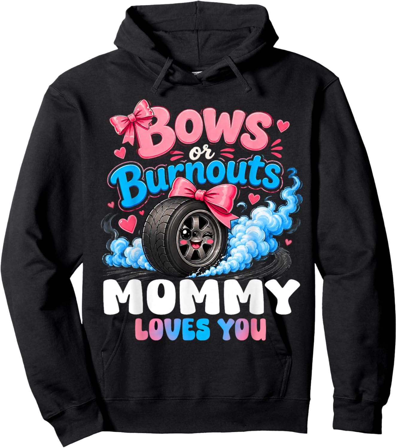 Burnouts Or Bows Gender Reveal Party Announcement Mommy Hoodie - Hoodie | Black