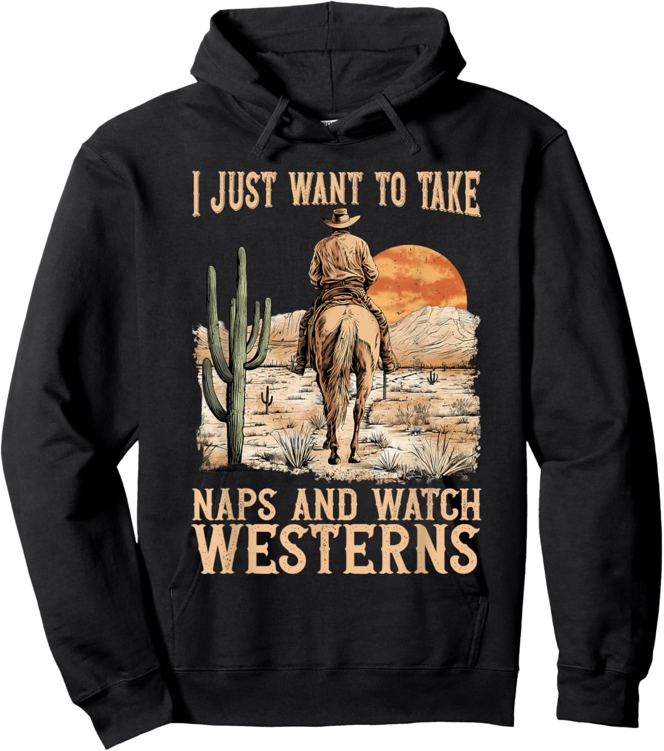 I Just Want to Take Naps and Watch Westerns Movie Lovers Hoodie - Hoodie | Black