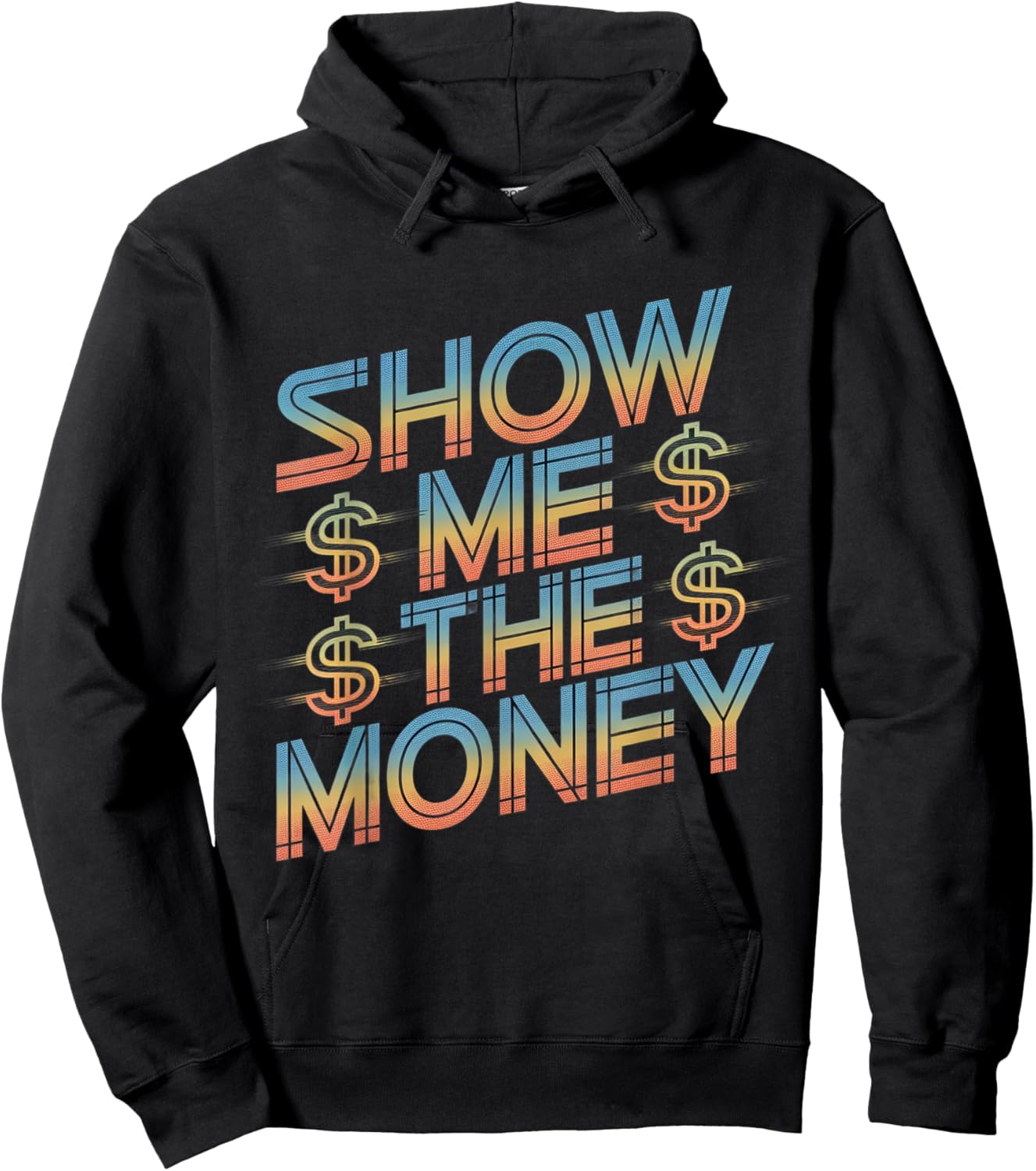 Show Me The Money Quotes Hoodie - Hoodie | Black