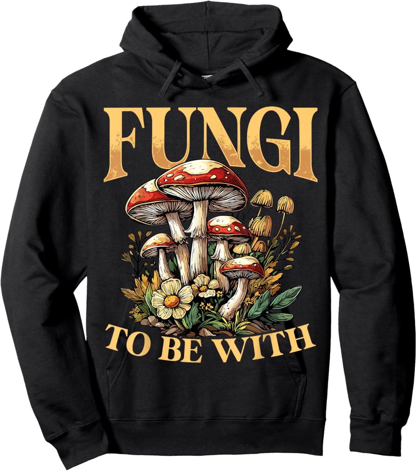 Fungi To Be With - Funny Mushroom Pun Hoodie - Hoodie | Black