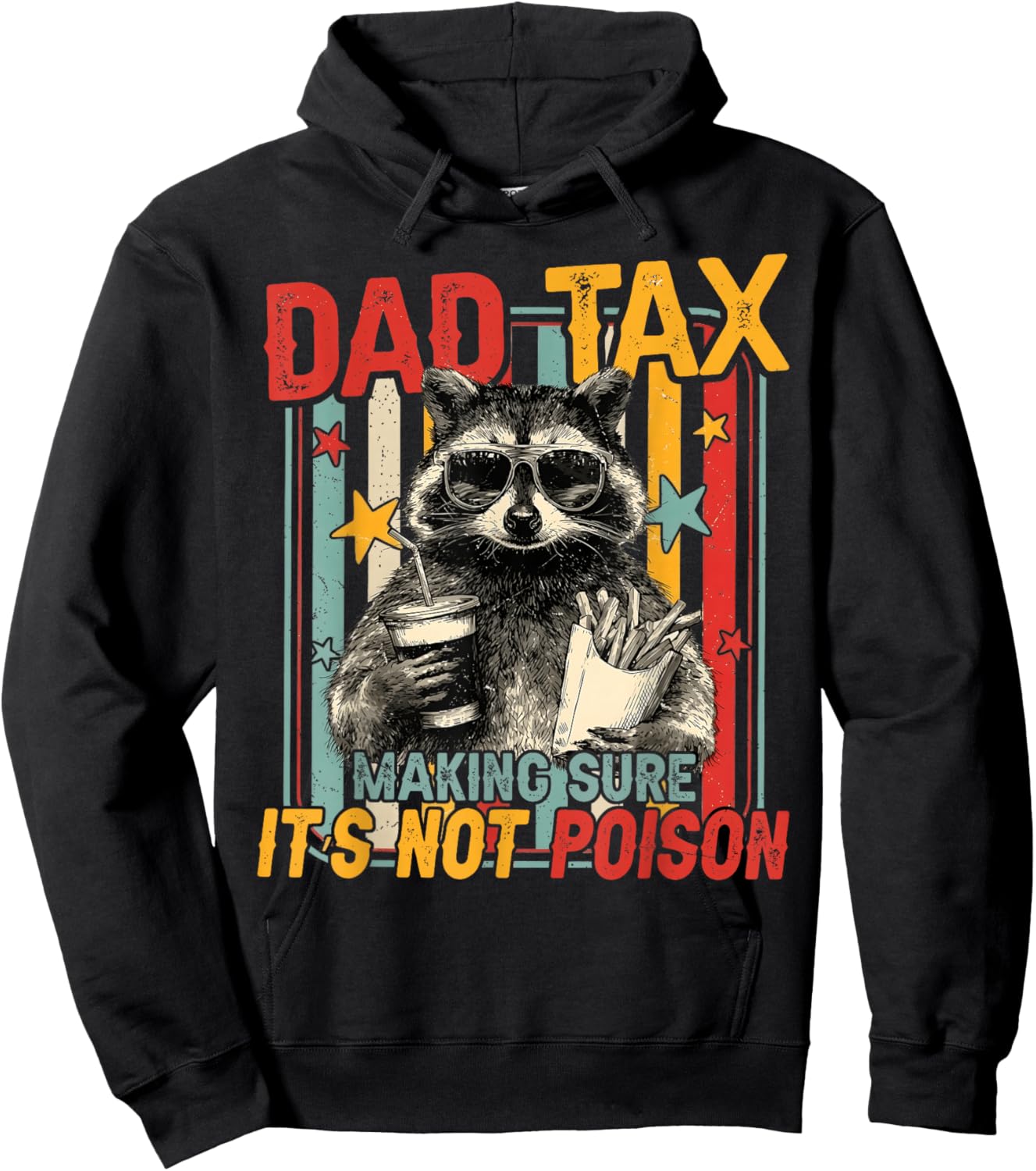 Funny Dad Tax Raccoon Making Sure Its Not Poison Men Hoodie - Hoodie | Black