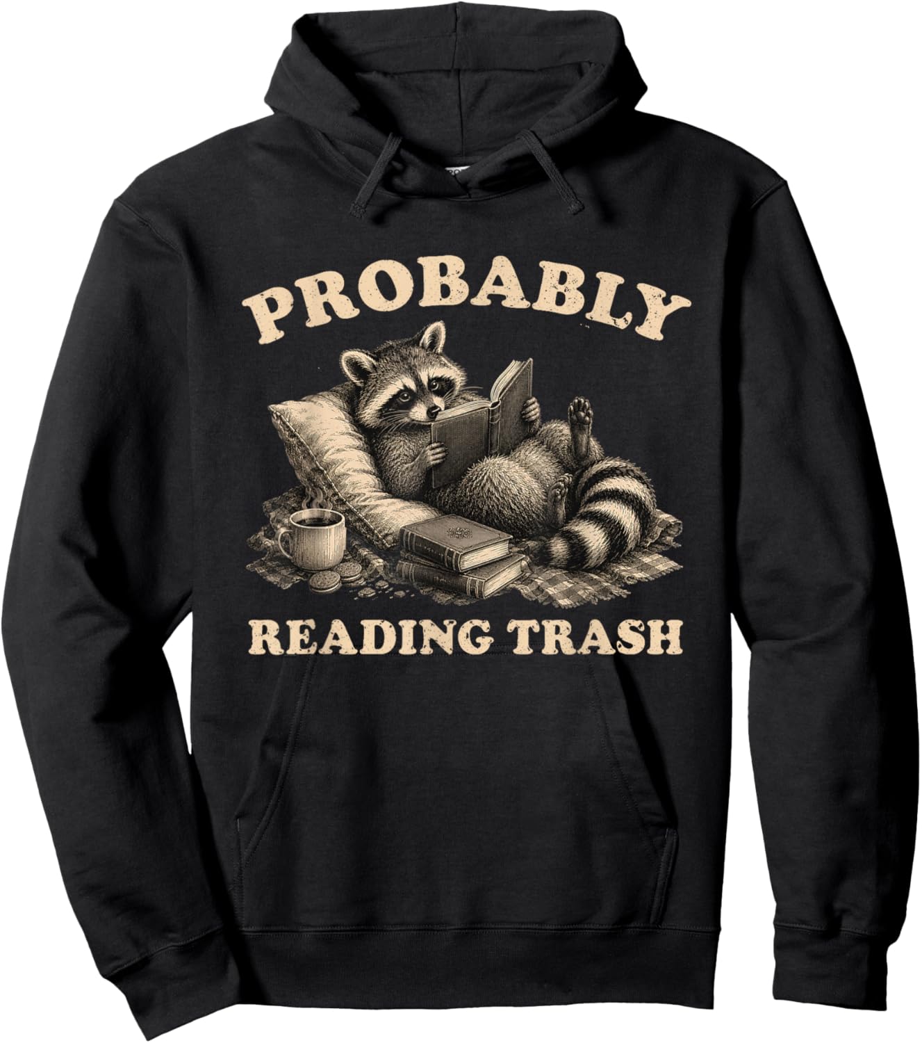 Probably Reading Trash Funny Racoon Smut Reader Book Lover Hoodie - Hoodie | Black