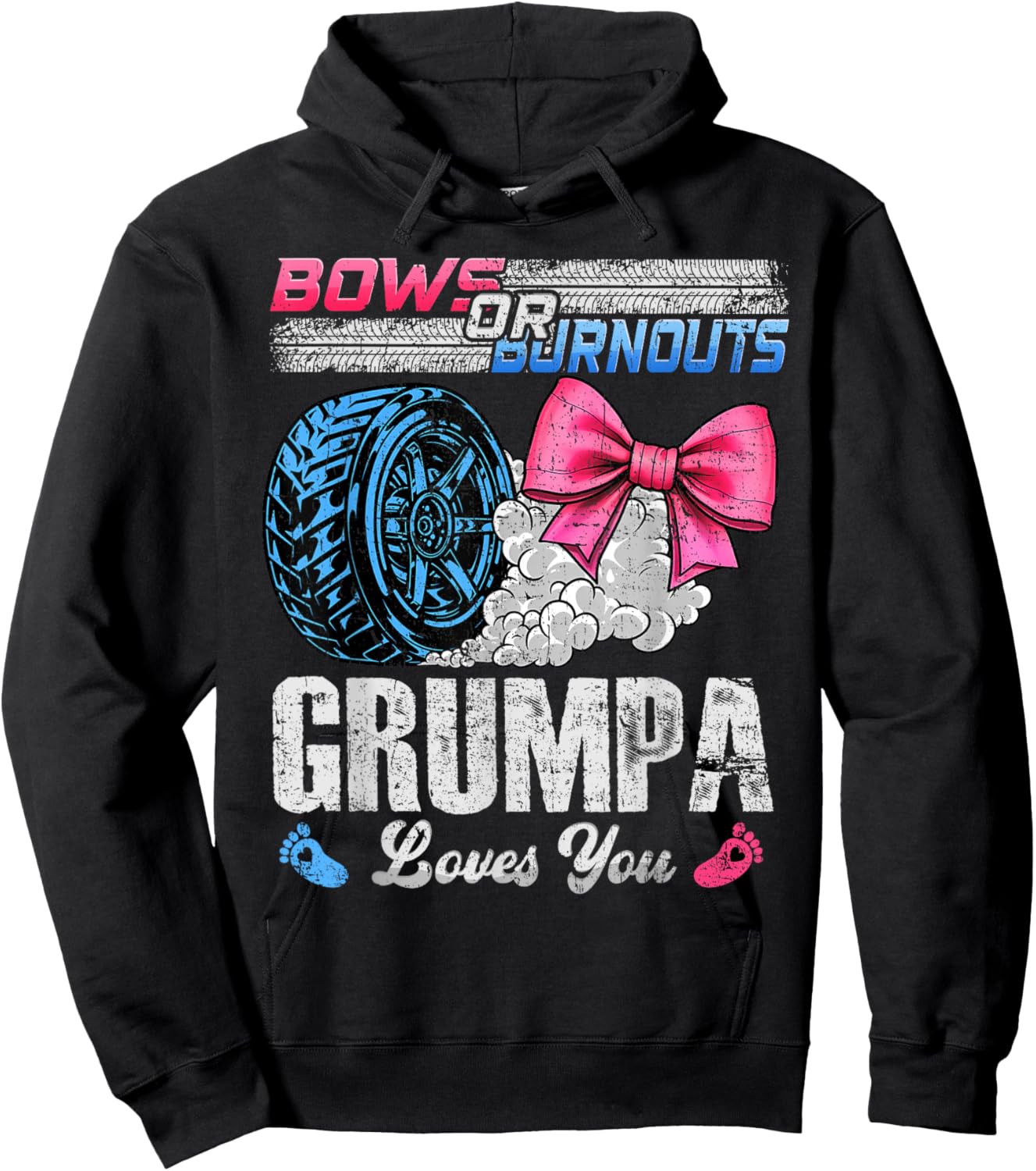 Burnouts Or Bows Your Grumpa Loves You Gender Reveal Hoodie - Hoodie | Black