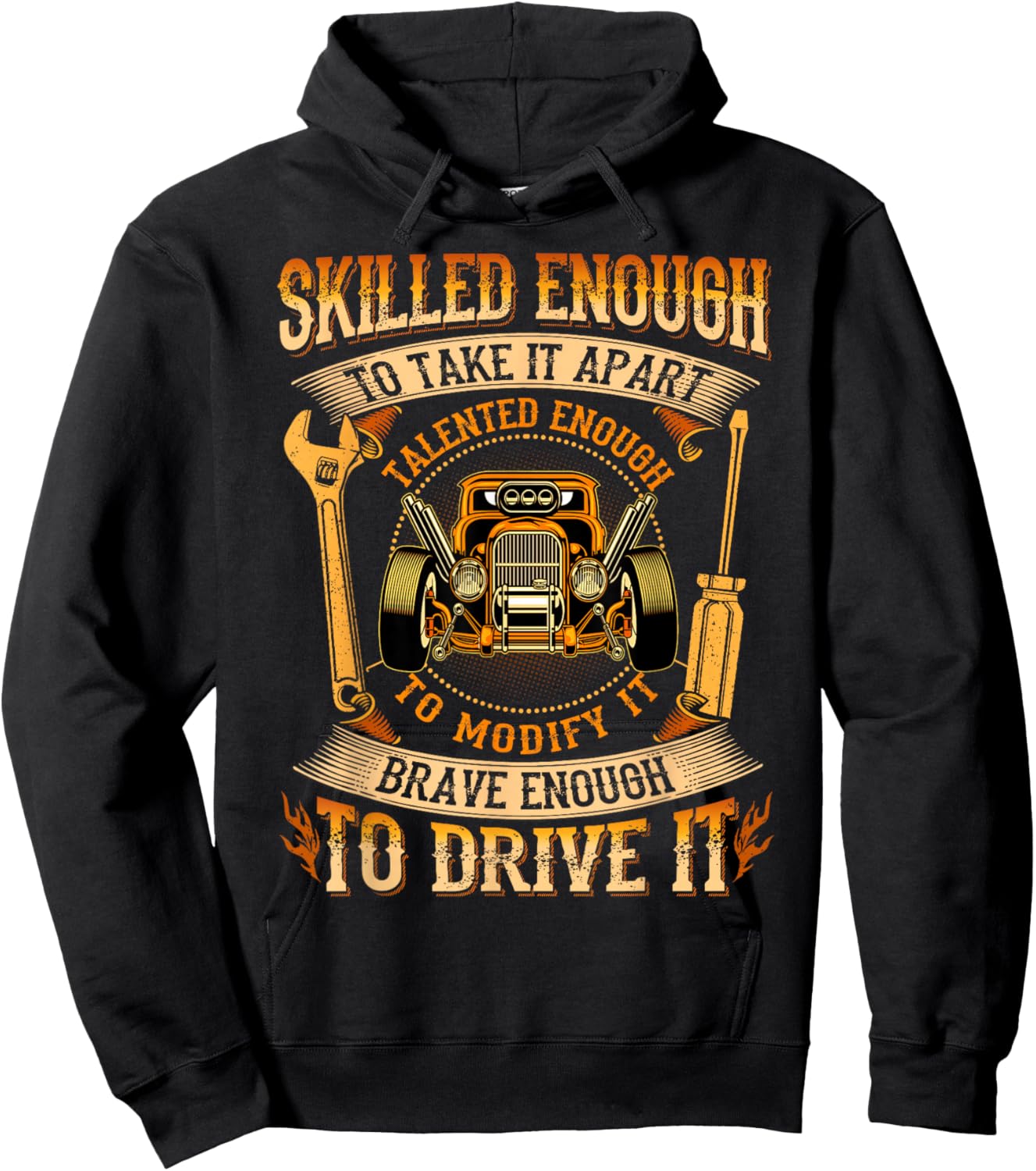 Skilled Enough To Take It Apart Brave Enough To Drive It Hoodie - Hoodie | Black