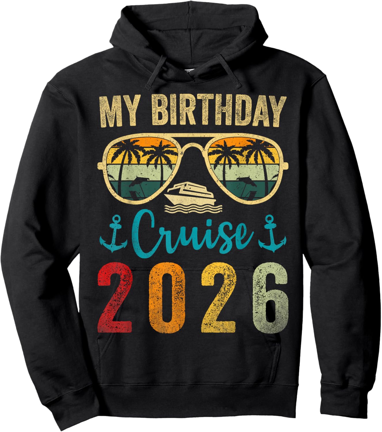 My Birthday Cruise 2026 Family Matching Cruising Sunglasses Hoodie - Hoodie | Black