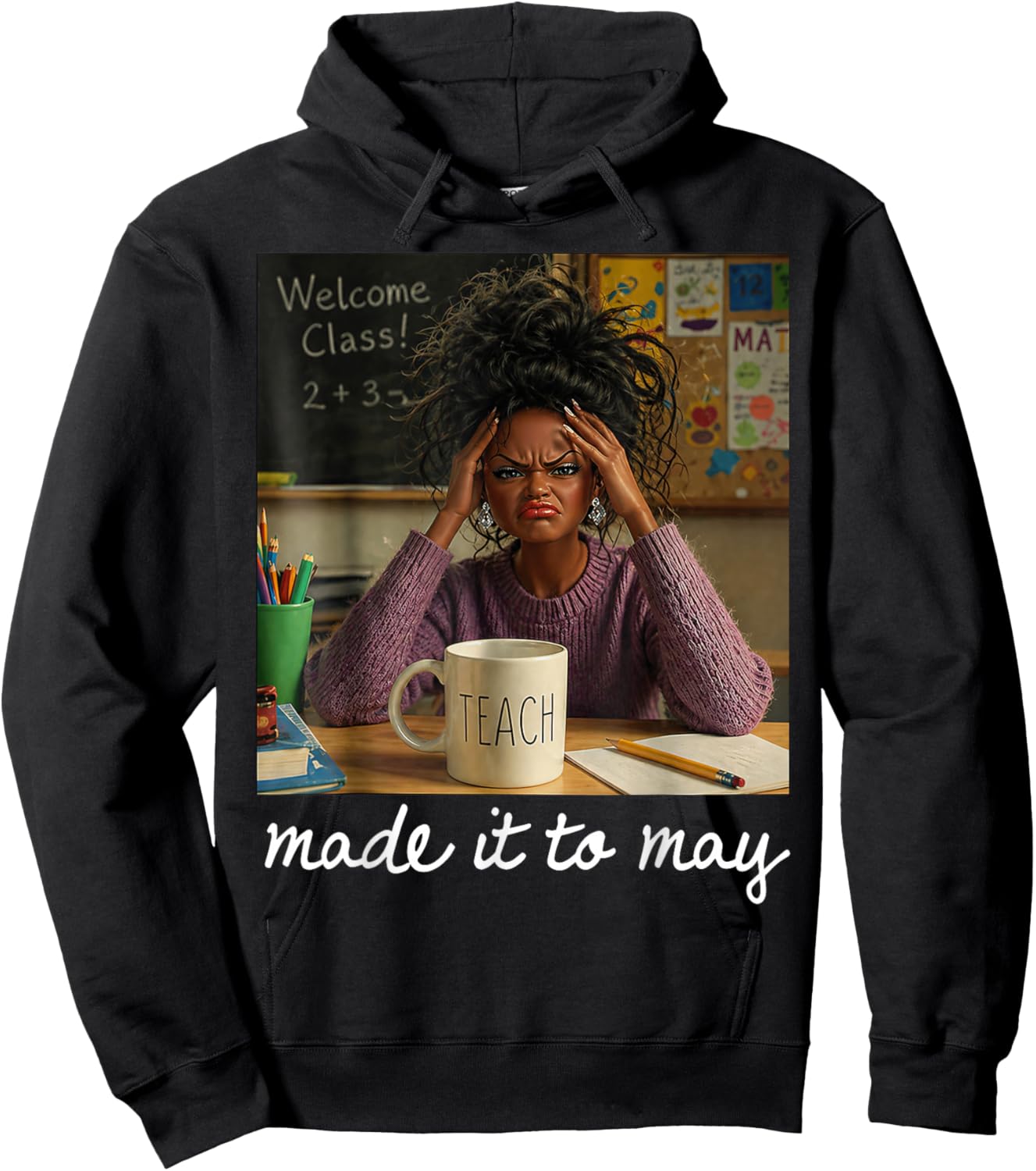 Funny Made It to May Teacher Girls Meme Last Day of School Hoodie - Hoodie | Black