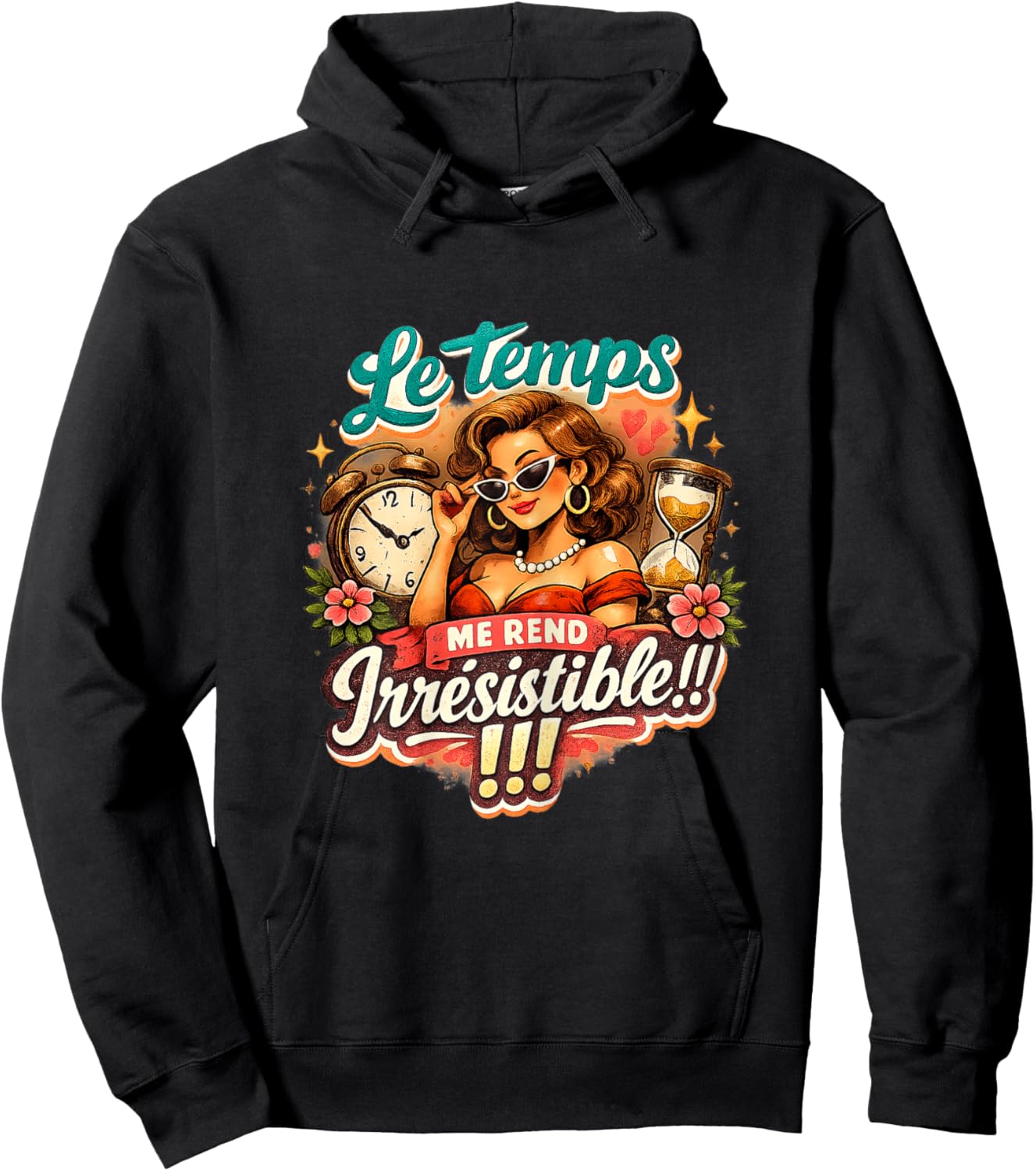 Cadeau Anniversaire Femme Original Humour Drole Irrésistible Hoodie - Hoodie | Black