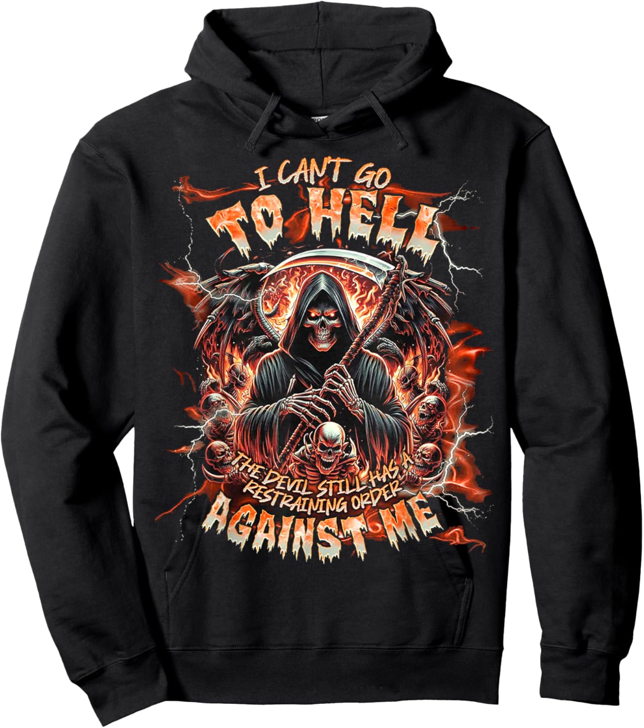 Skull - I Can't Go To Hell The Devil Still Has A Restraining Hoodie - Hoodie | Black