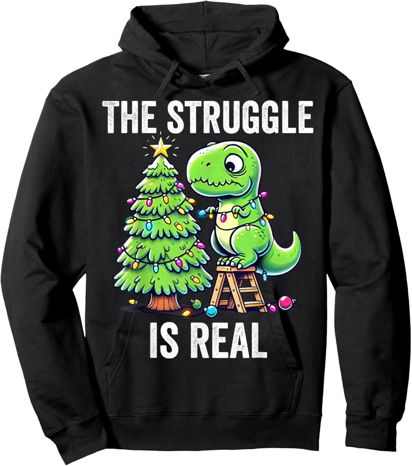 The Struggle Is Real Dinosaur & X-Mas Tree Christmas T-Rex Hoodie - Hoodie | Black