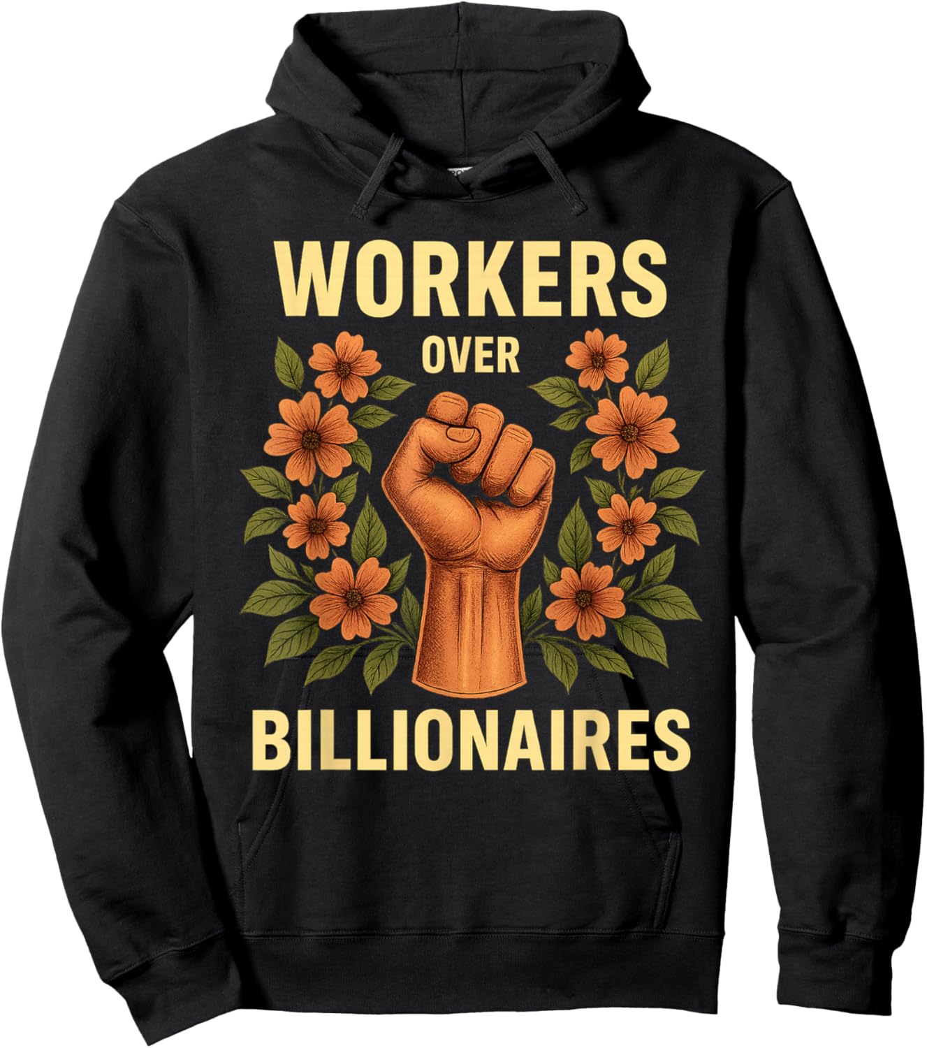 Workers Over Billionaires Union Flower Power Statement Hoodie - Hoodie | Black