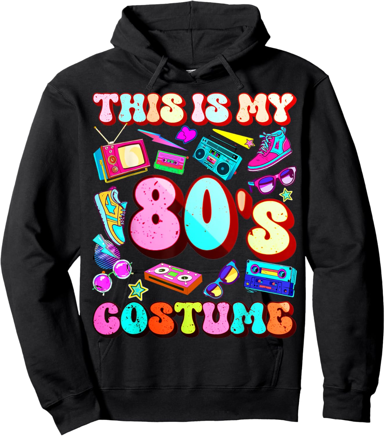 This is my 80's Costume Outfit Gifts Eighties 1980s Party Hoodie - Hoodie | Black