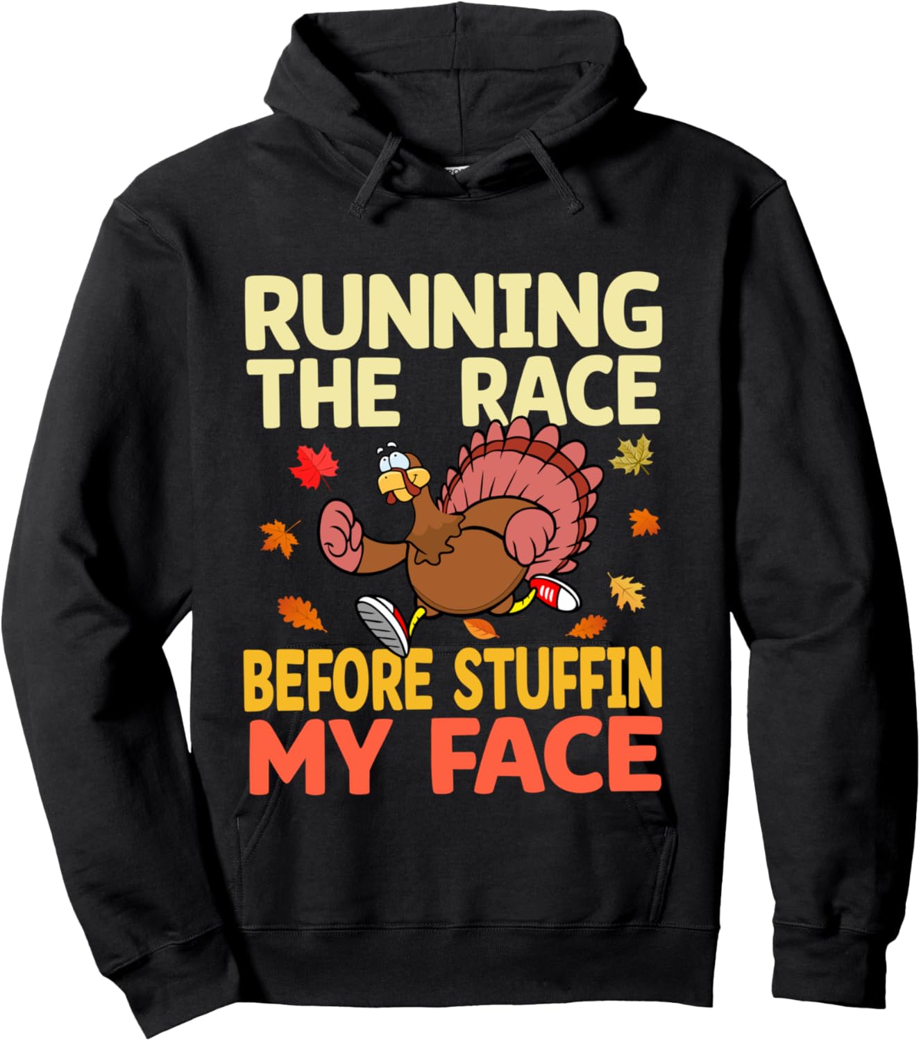 Running The Race Before Stuffing My Face Turkey Trot Running Hoodie - Hoodie | Black