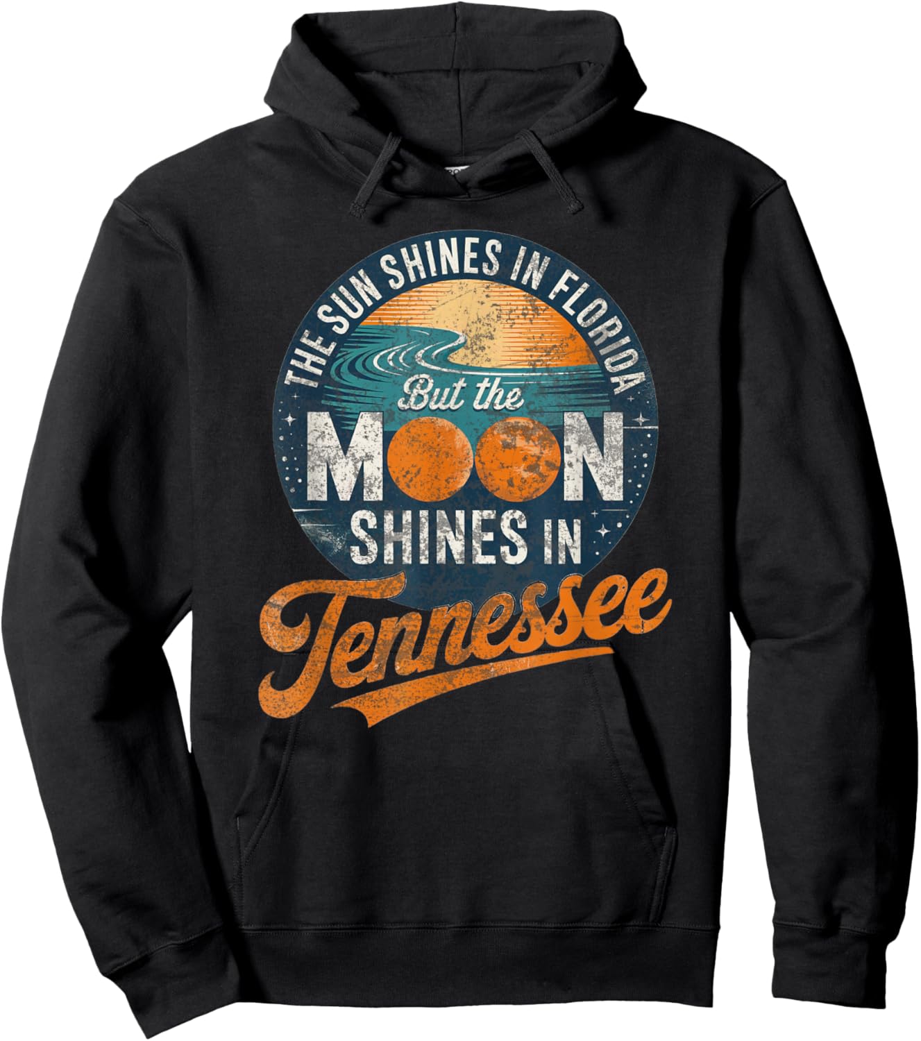 Funny Tennessee Moon Shines, Florida Sun Shines TN Humor Hoodie - Hoodie | Black