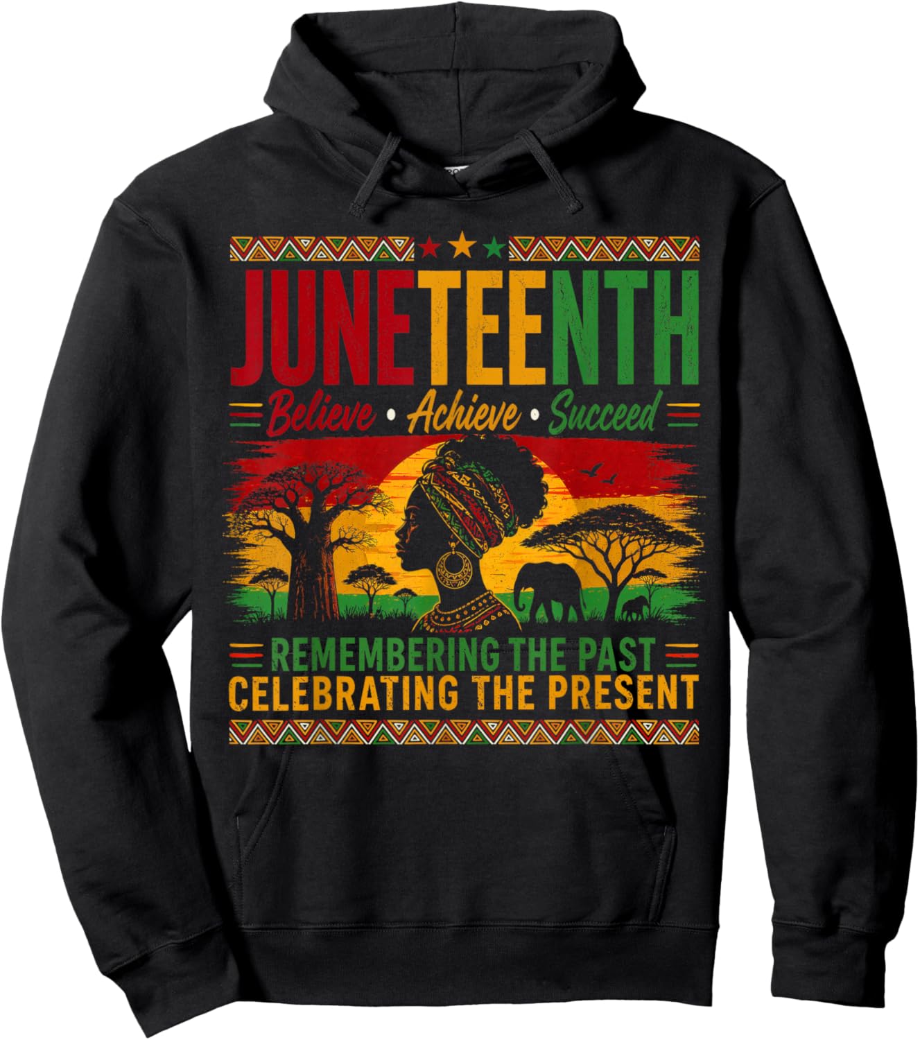 Juneteenth 1865 Believe Succeed Remembering The Past African Hoodie - Hoodie | Black