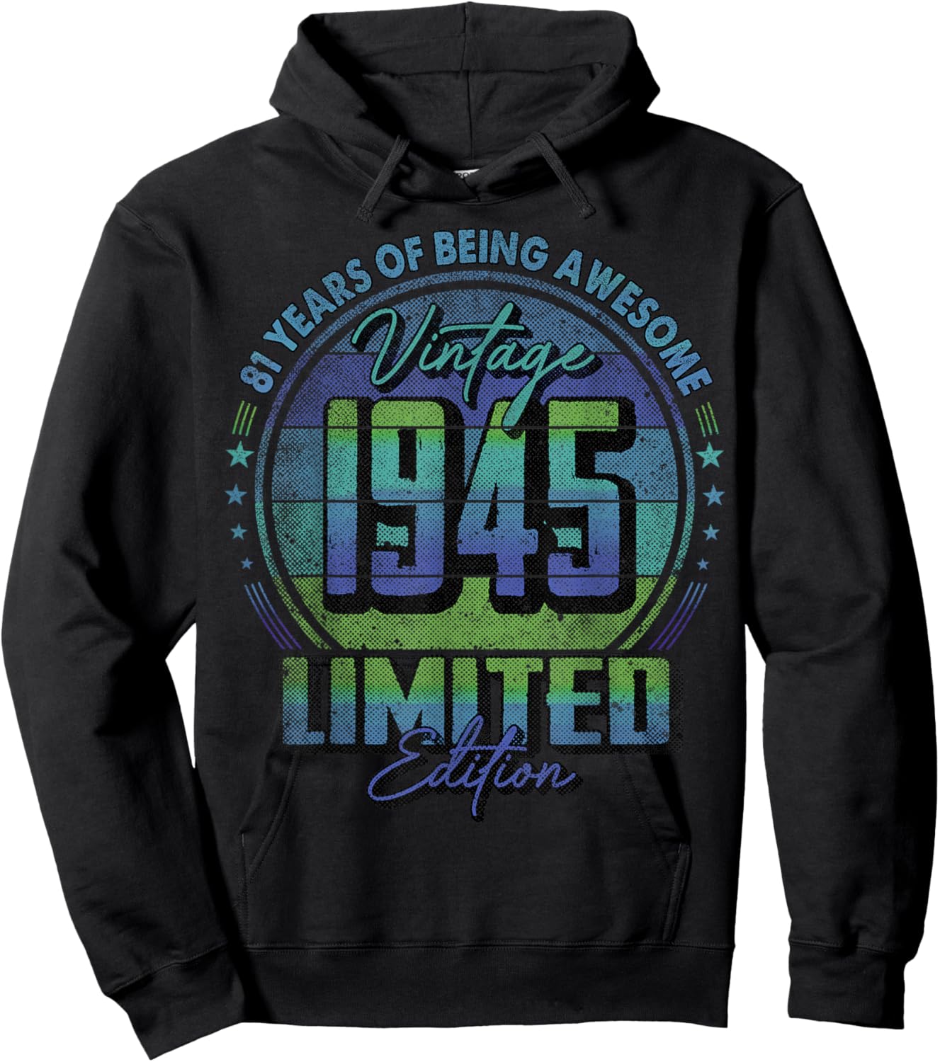 Vintage 1945 Limited Edition Shirt 81 Year Old 81st Birthday Hoodie - Hoodie | Black