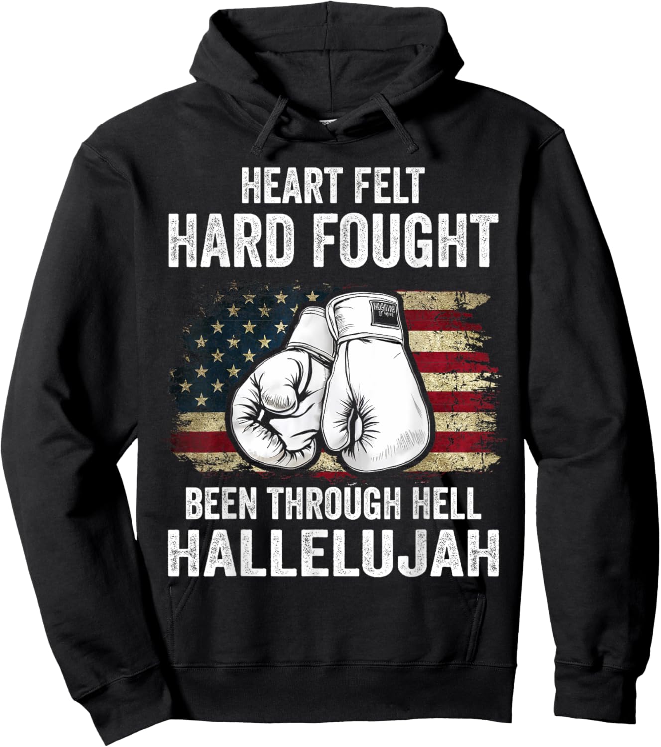 Heartfelt Hard Fought Been Through Hell Hallelujah Hoodie - Hoodie | Black