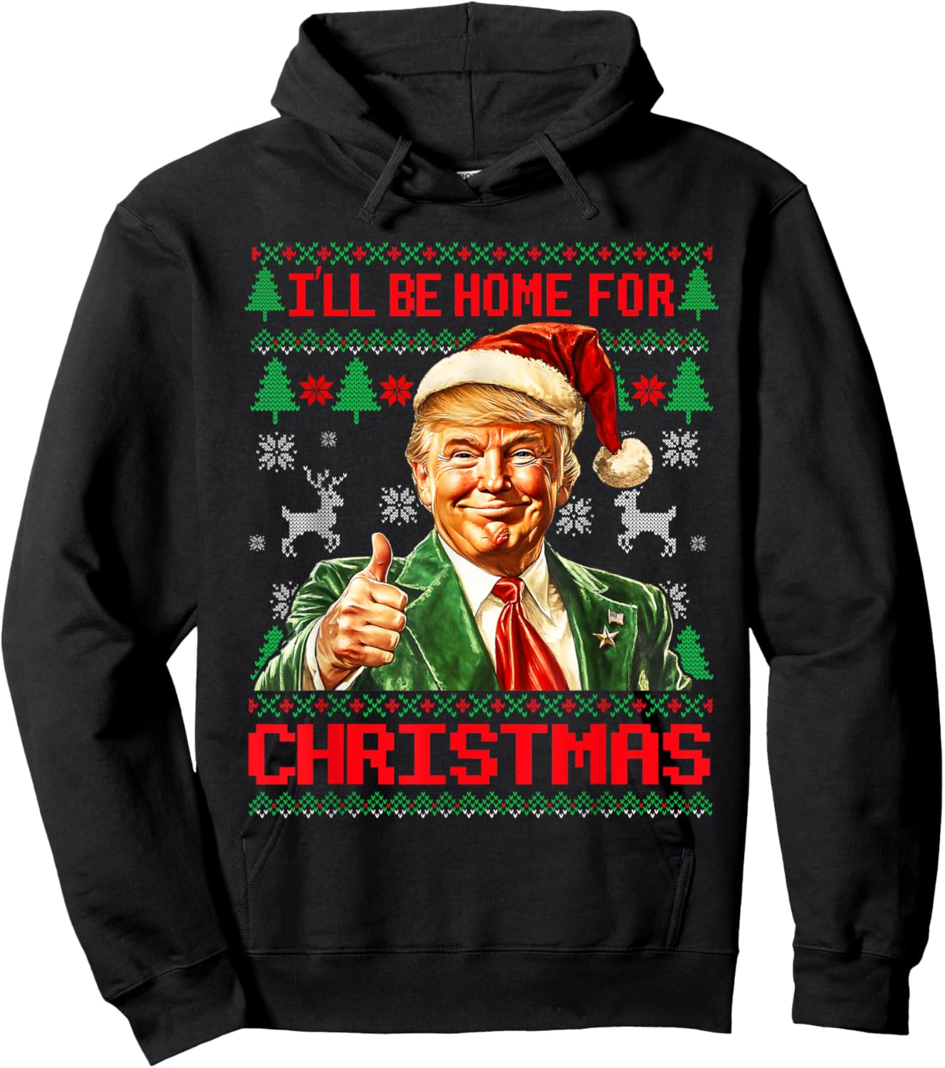 I'll Be Home For Christmas Funny Santa Trump Pajamas Ugly Hoodie - Hoodie | Black