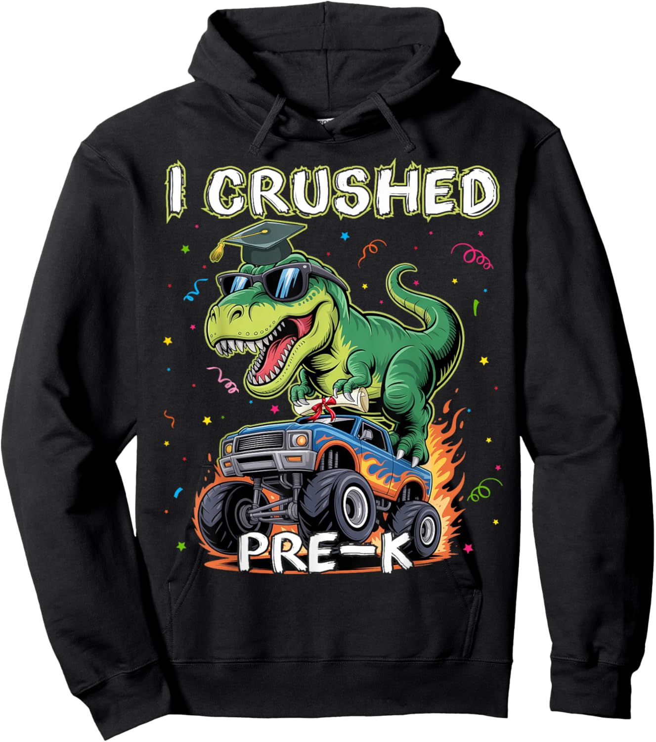 I Crushed Pre-K Graduation Monster Truck Last Day of PreK Hoodie - Hoodie | Black