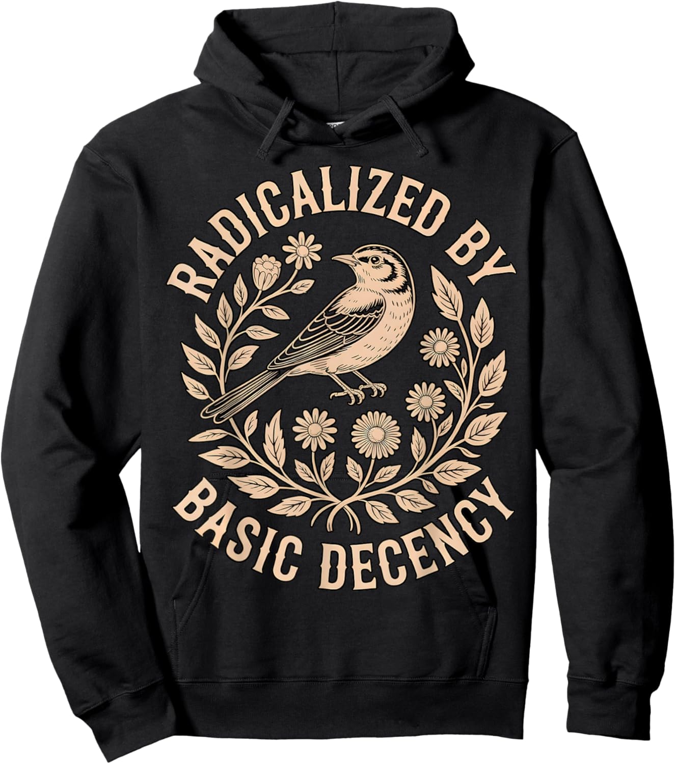 Radicalized by Basic Decency Feminist Bird Floral Hoodie - Hoodie | Black