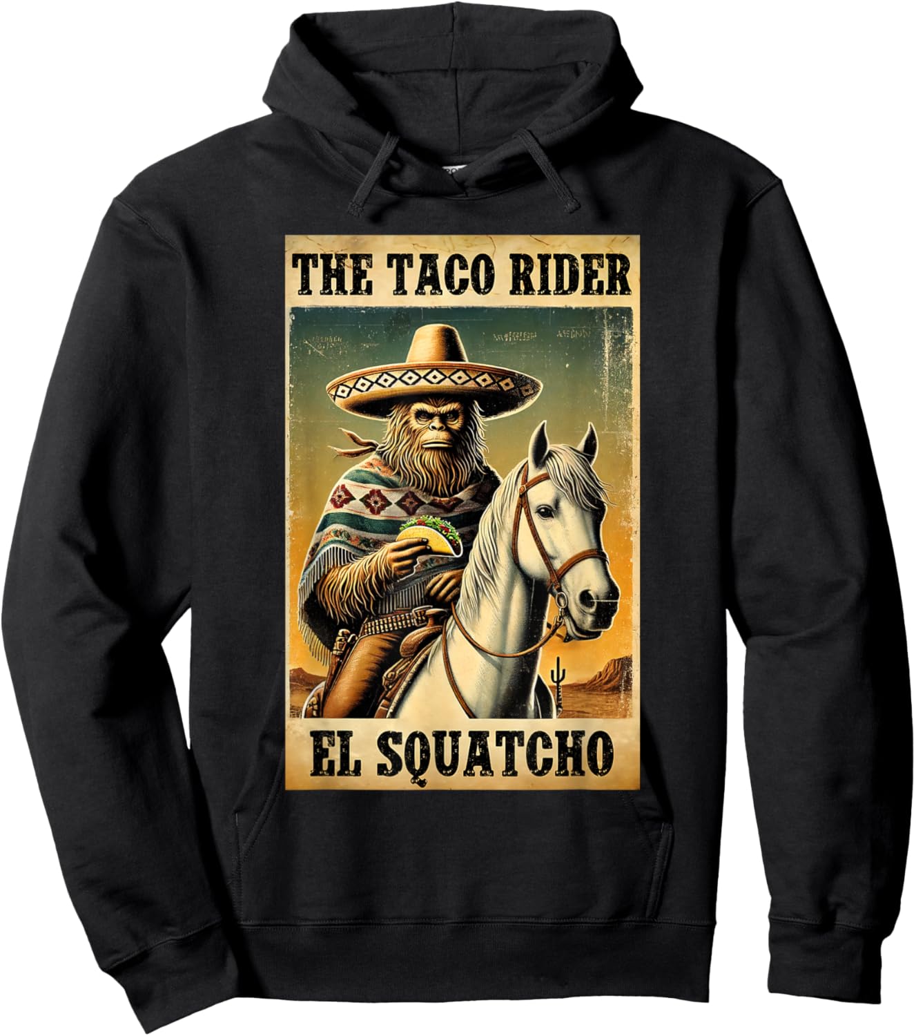 Funny Mexican Bigfoot Design - El Squatcho The Taco Rider Hoodie - Hoodie | Black