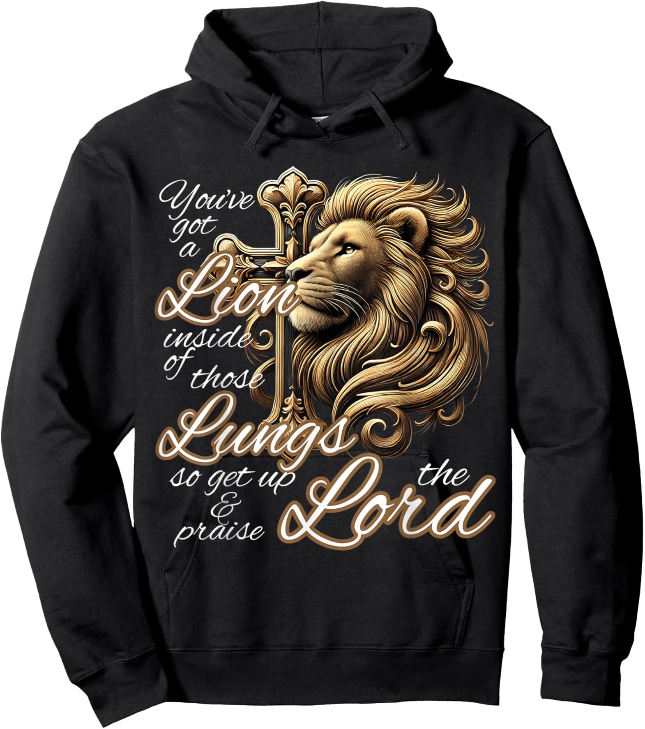 You've Got a Lion Inside of Those Lungs Christian Religious Hoodie - Hoodie | Black