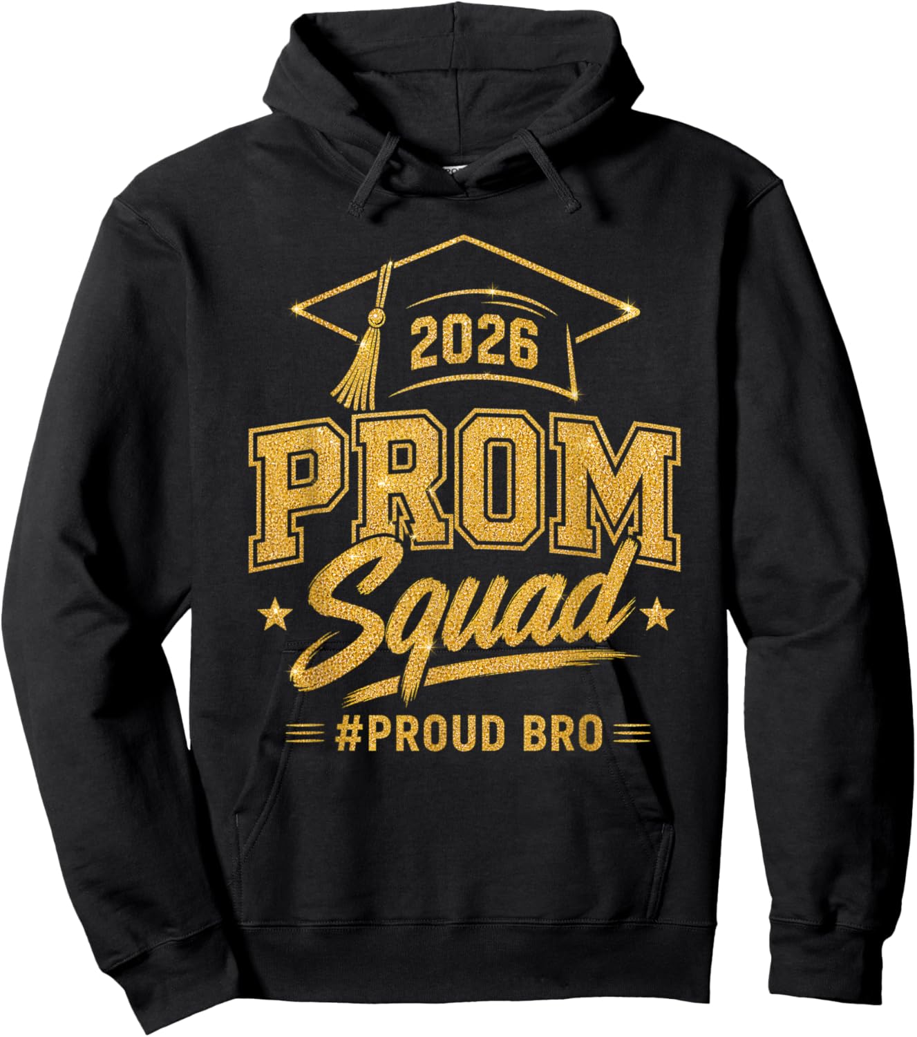 Prom Squad 2026 Proud Bro Matching Graduation Party Hoodie - Hoodie | Black