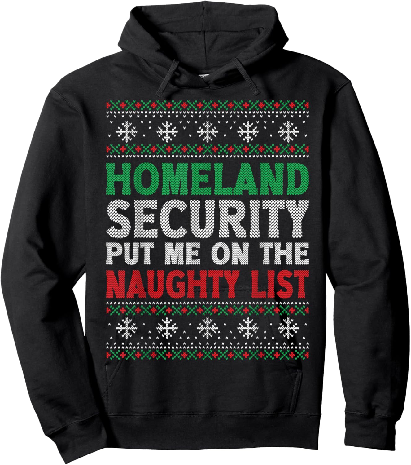 Homeland Security Put Me On Naughty List Ugly Christmas Hoodie - Hoodie | Black