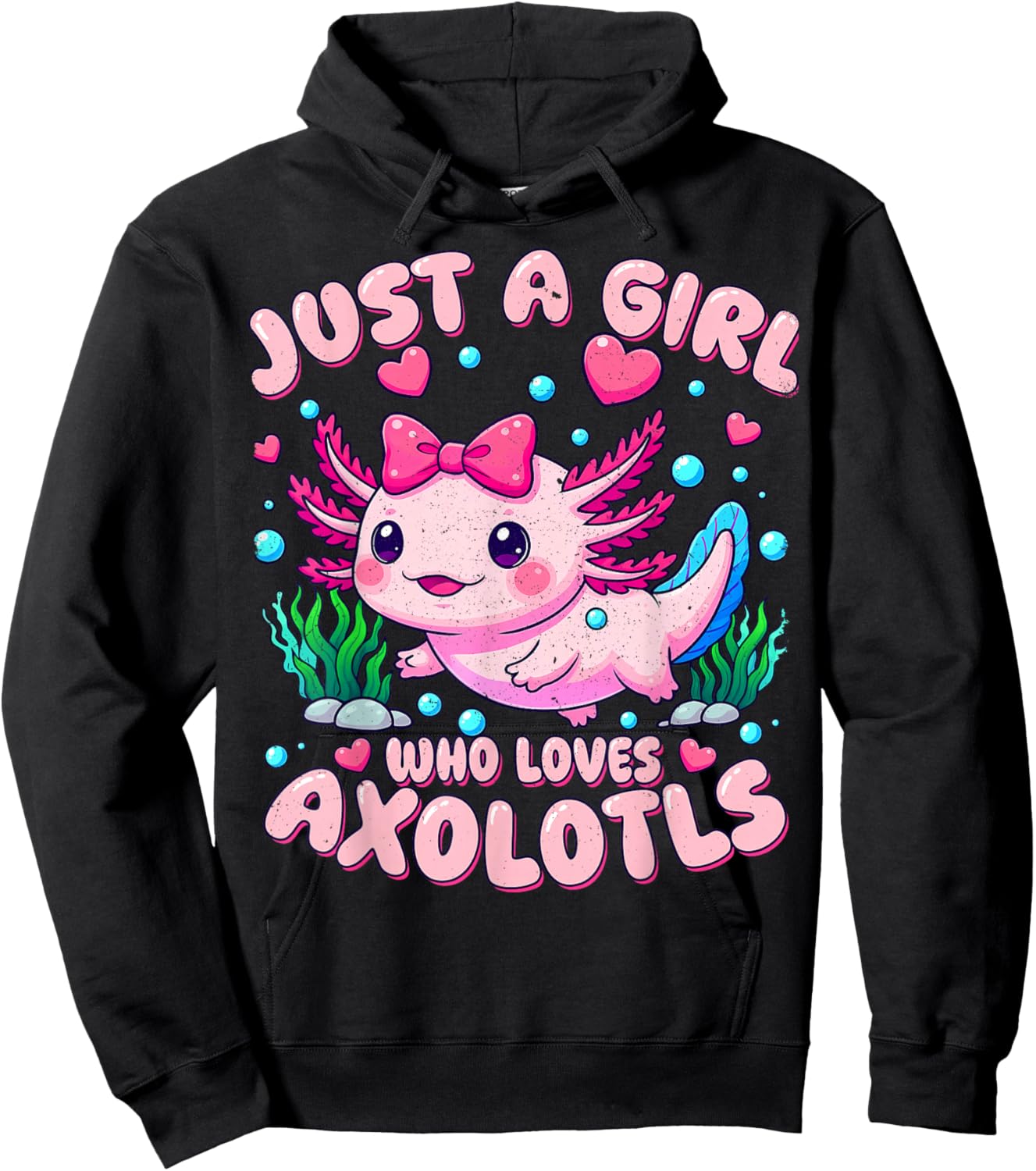 Cute Pink Axolotl Kawaii Just A Girl Who Loves Axolotls Hoodie - Hoodie | Black