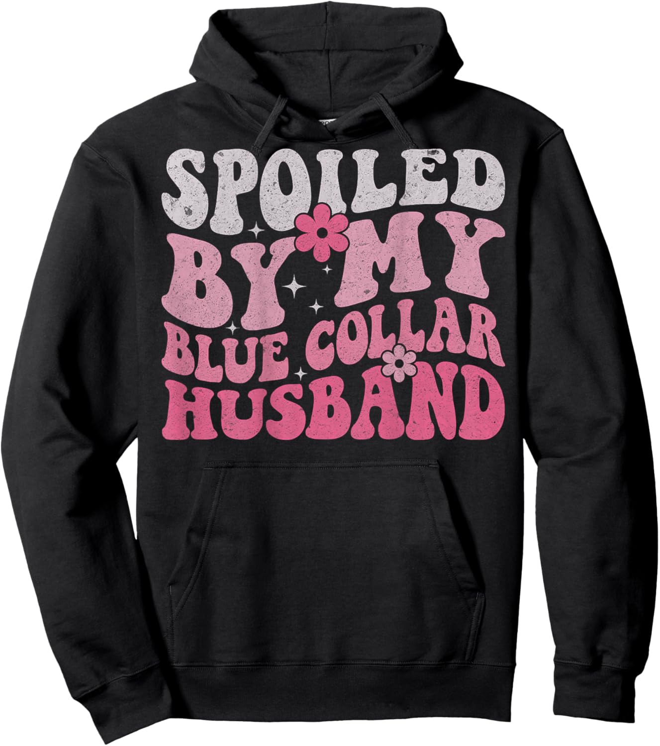 Spoiled by My Blue Collar Husband (On Back) Blue Collar Wife Hoodie - Hoodie | Black