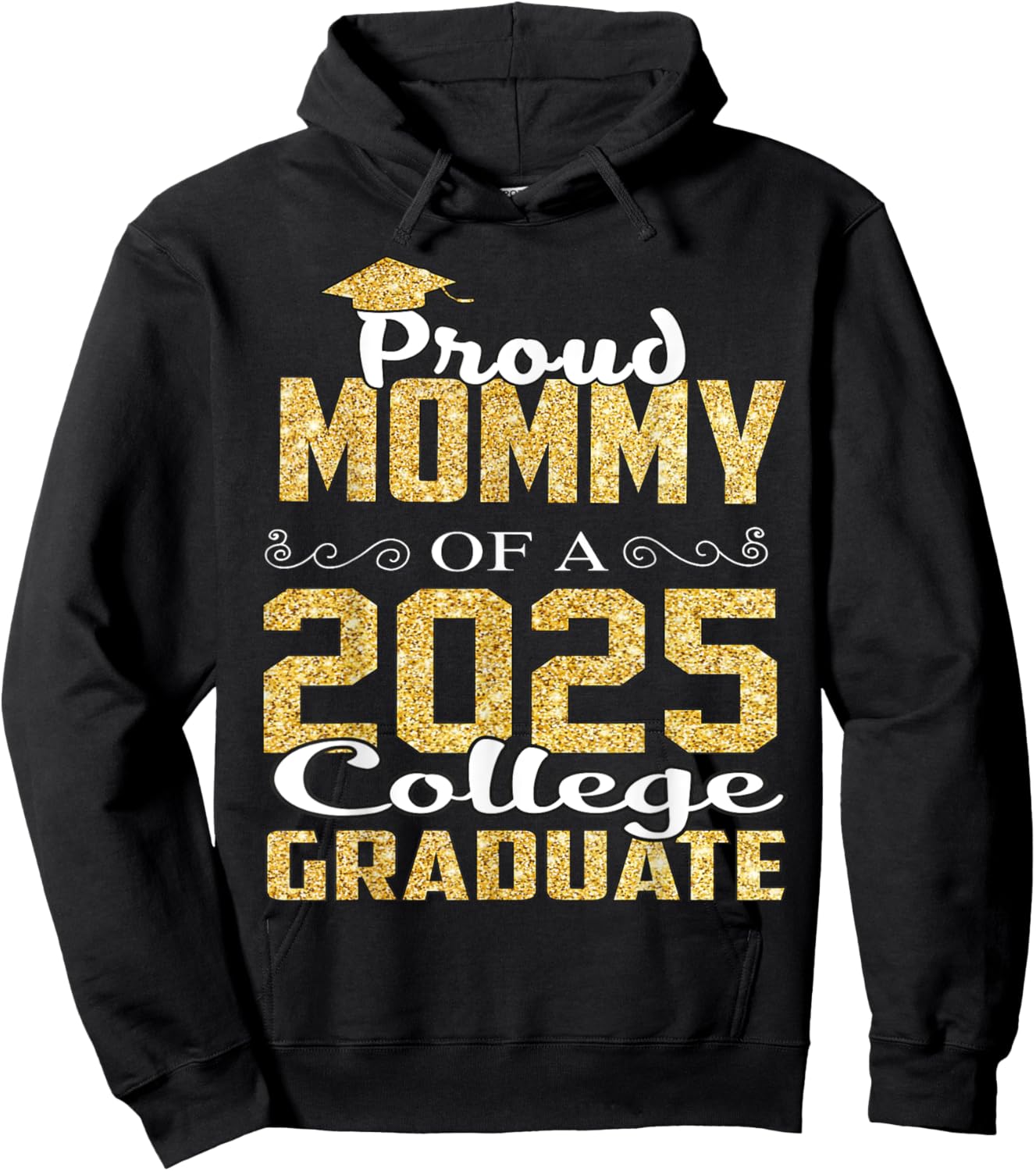 Proud Mommy Of 2025 Graduate College Shirt Graduation Hoodie - Hoodie | Black