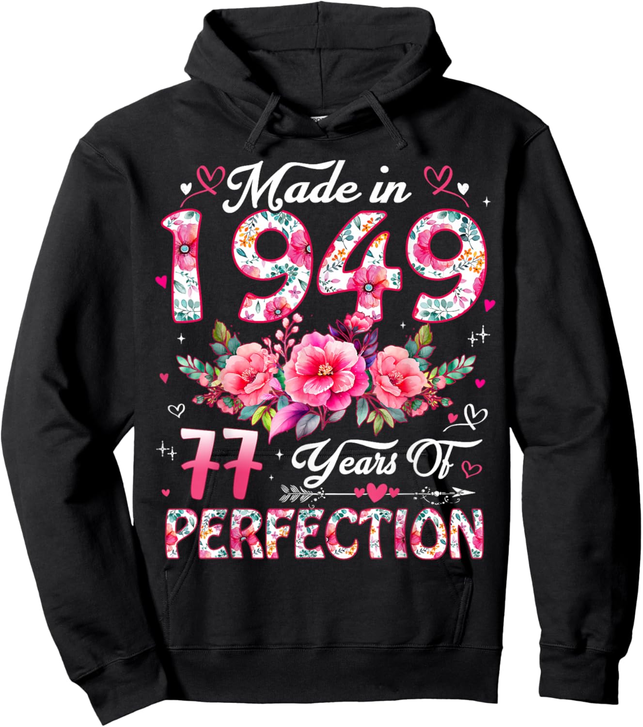 77 Year Old Made in 1949 Floral 77th Birthday Women Hoodie - Hoodie | Black
