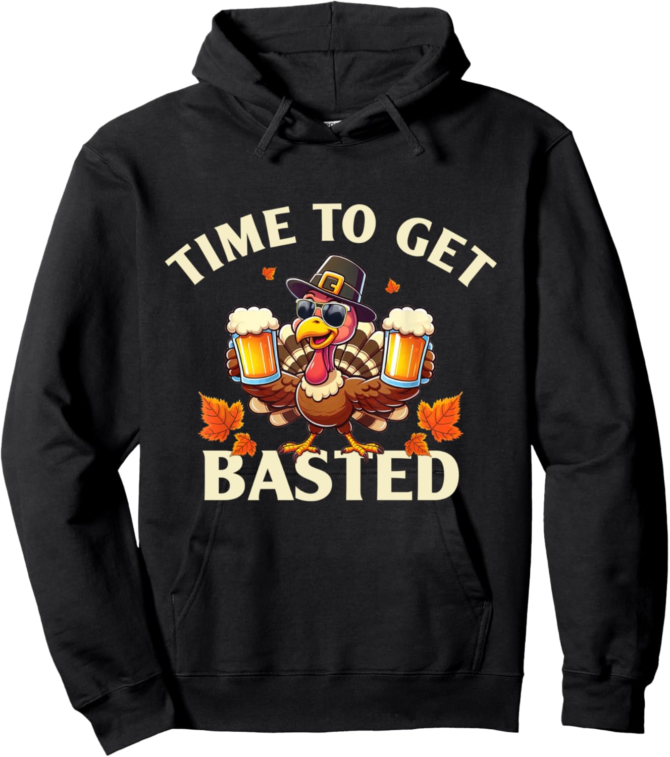 Time To Get Basted Funny Thanksgiving Turkey Hoodie - Hoodie | Black