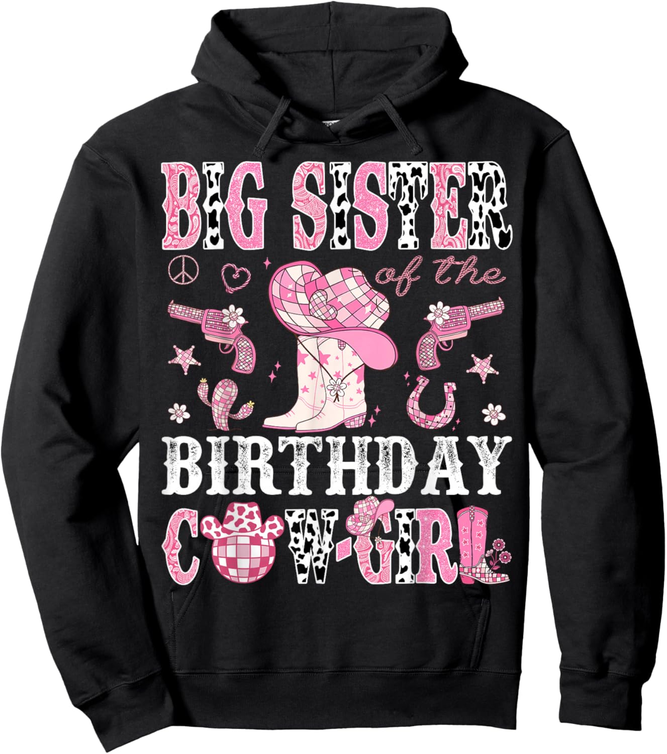 Big Sister Of The Birthday Cow-Girl Pink Disco Rodeo Western Hoodie - Hoodie | Black