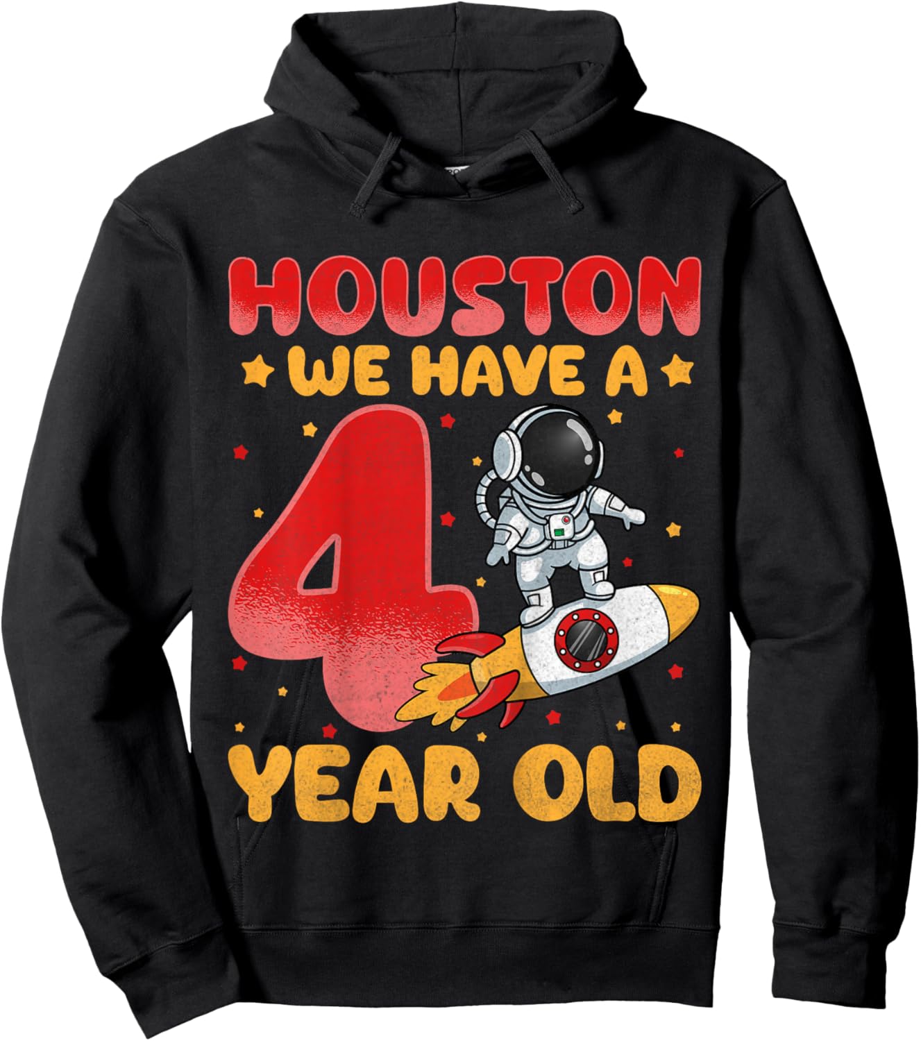 Kids Houston We Have A Four Year Old Space Astronaut 4th Birthday Hoodie - Hoodie | Black