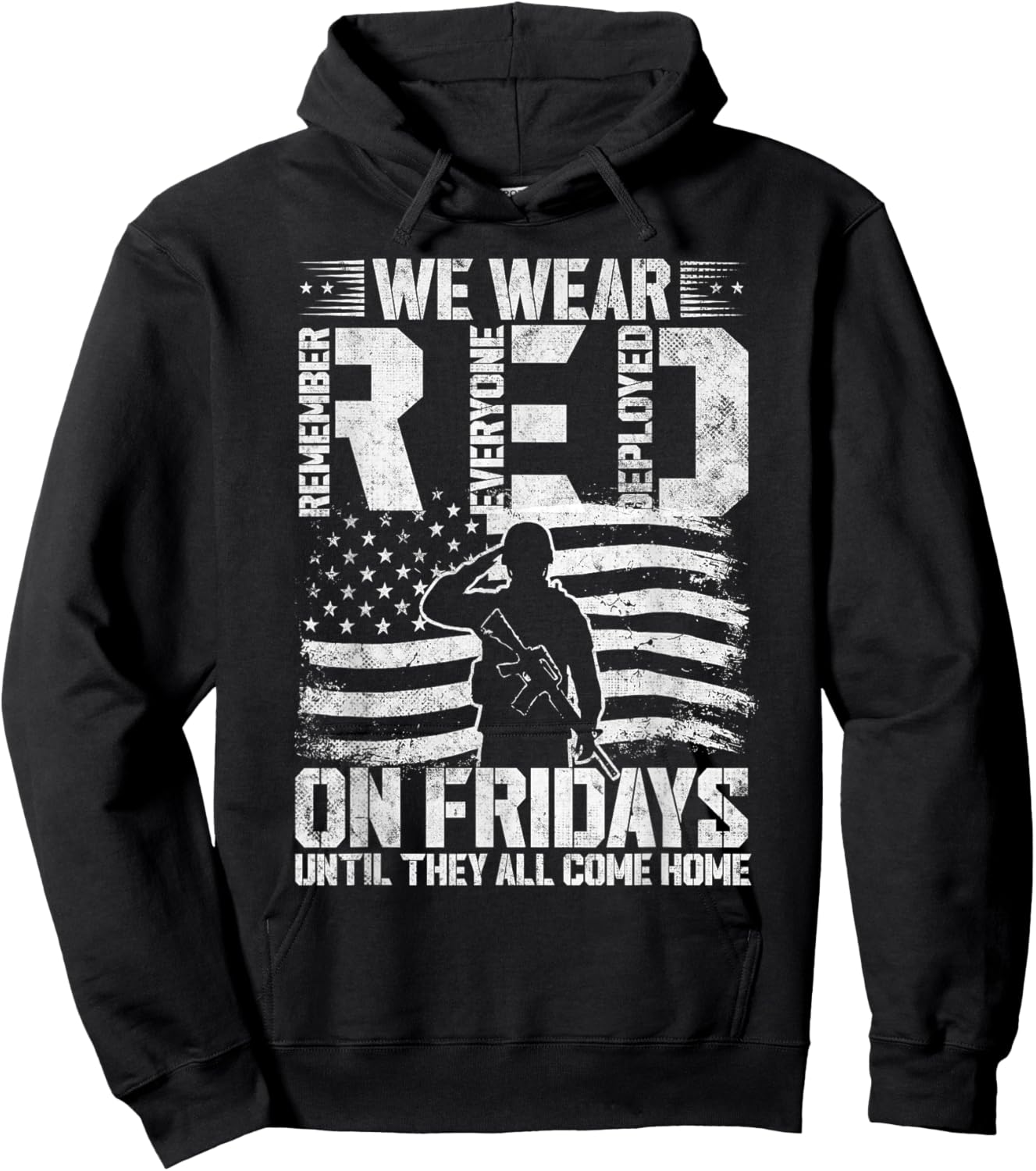 We Wear RED on Friday Remember Everyone Deployed Men Women Hoodie - Hoodie | Black