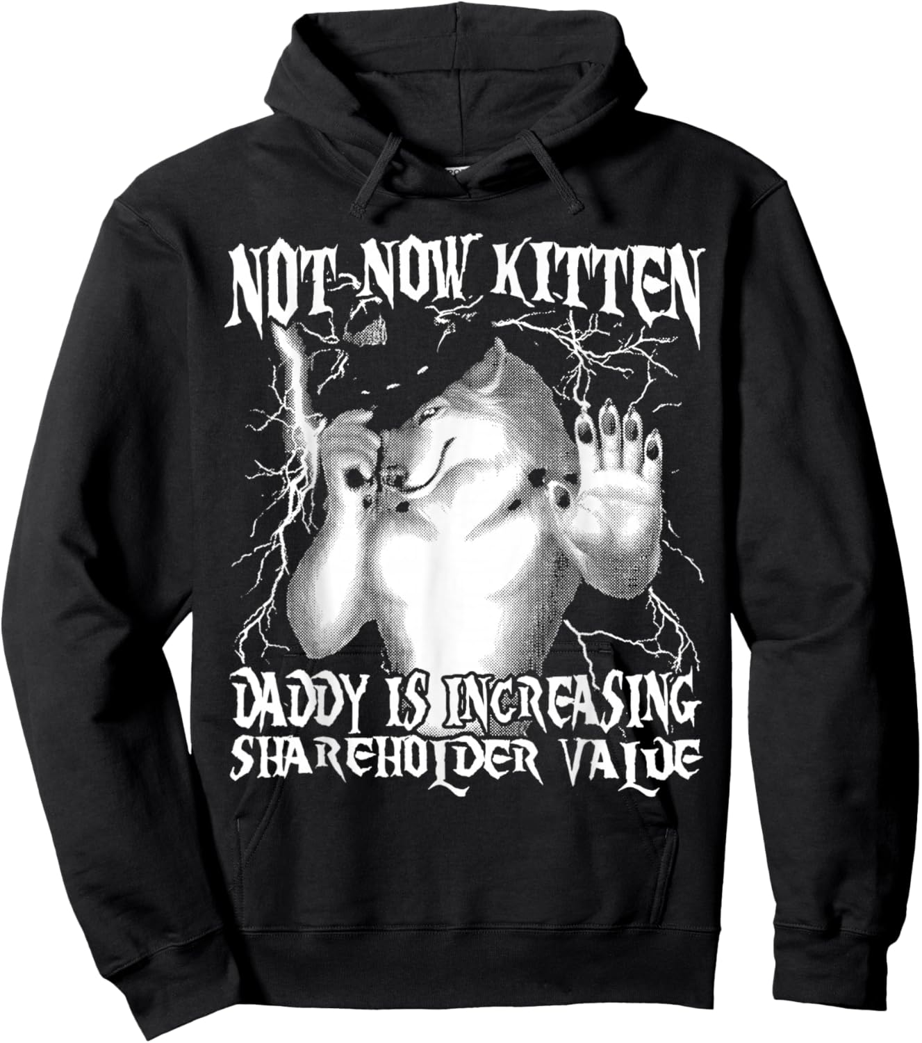 Not Now Kitten Daddy Increasing Shareholder Value Hoodie - Hoodie | Black
