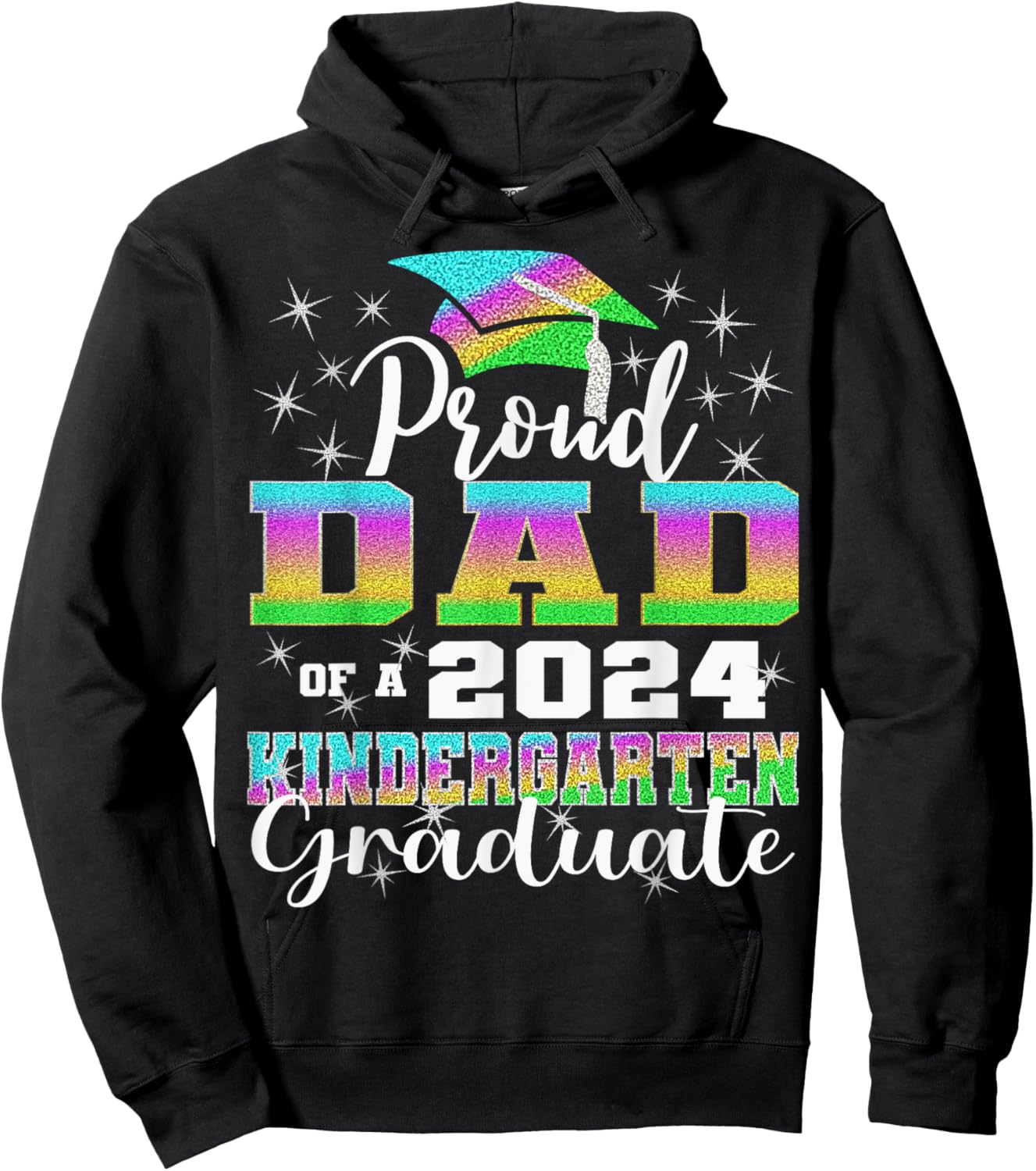 Proud Dad of Kindergarten Graduate 2024 Graduation Dad Hoodie - Hoodie | Black