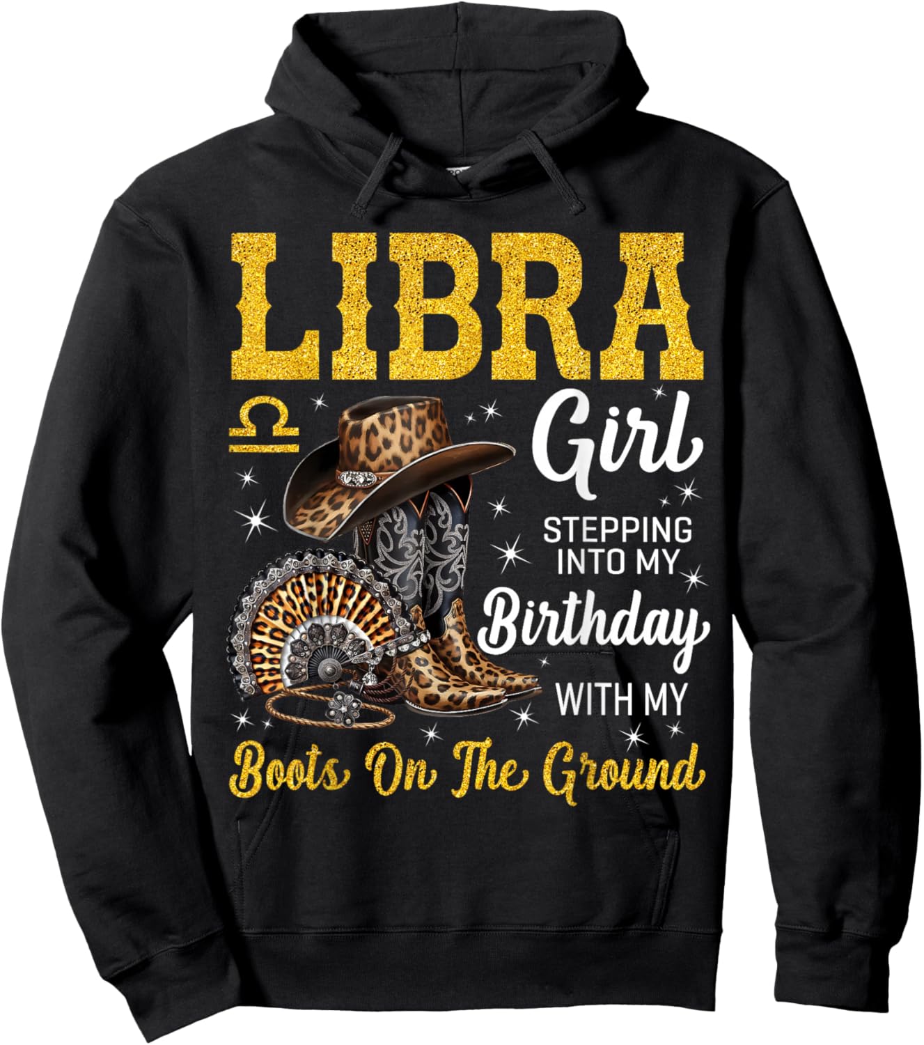 Libra Girl Stepping Into My Birthday with My Boots On Ground Hoodie - Hoodie | Black