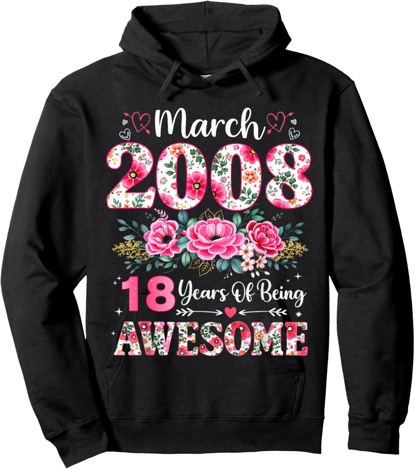 Floral Mars 2008 18 Ans 18e Anniversaire Femme 18 Ans Hoodie - Hoodie | Black