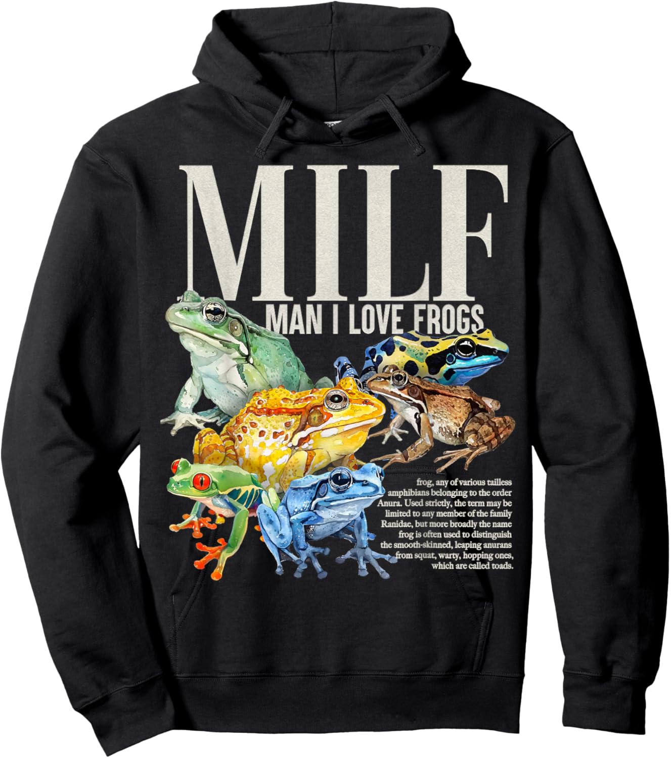 Man I Love Frogs Milf Adult Humor Embarrassing Men Women Hoodie - Hoodie | Black
