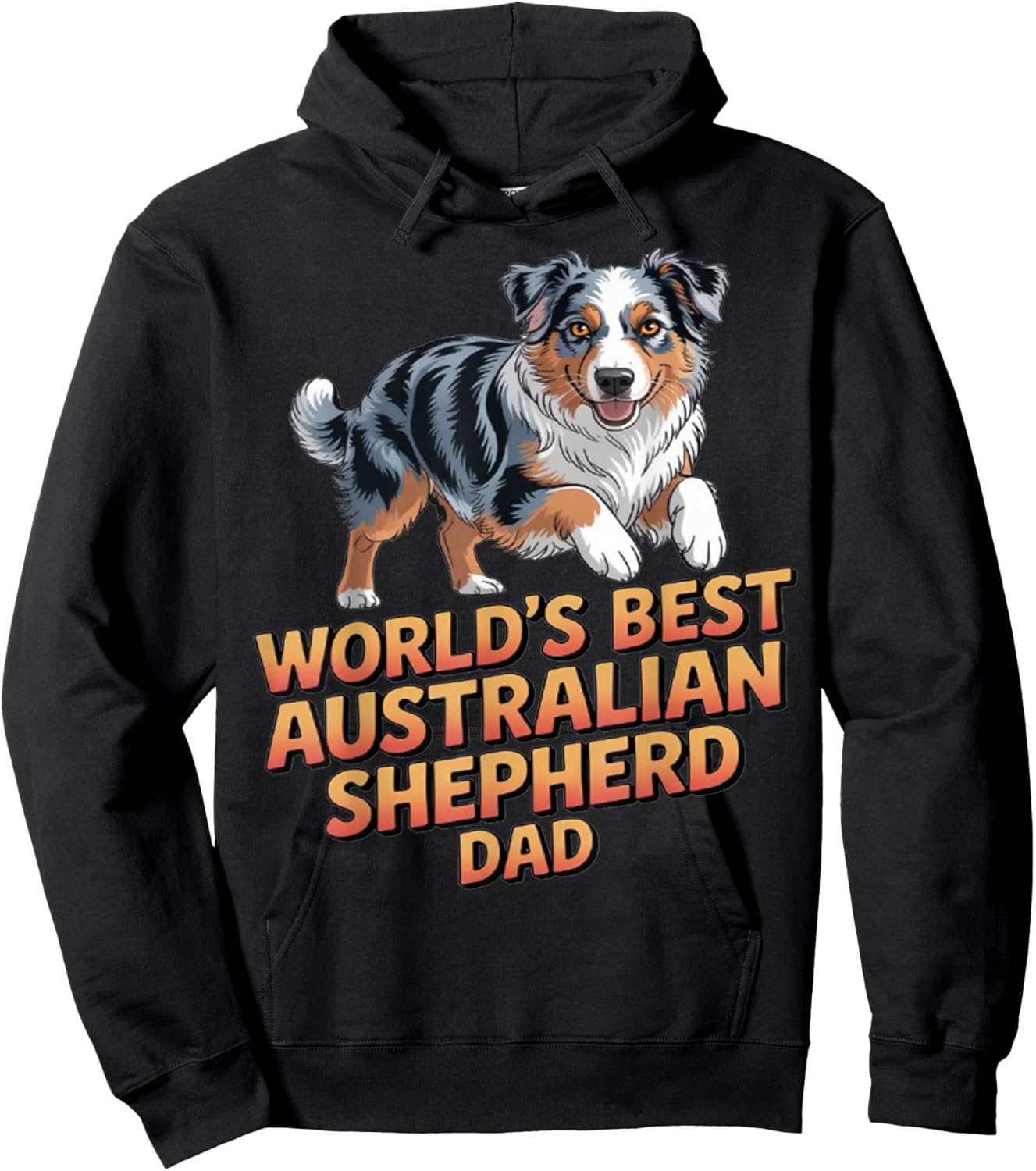 Dog Pet Owner Design World's Best Australian Shepherd Dad Hoodie - Hoodie | Black