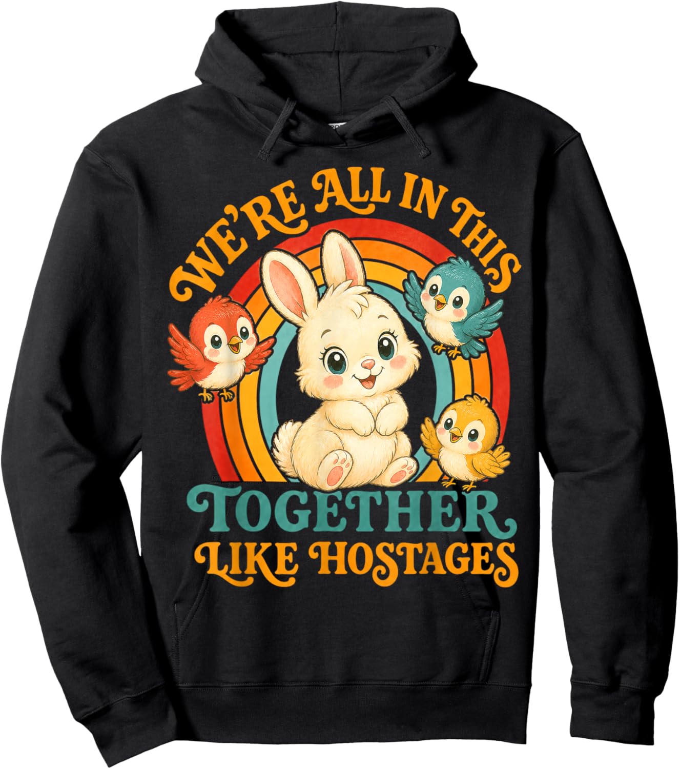 We're All in This Together Like Hostages Hoodie - Hoodie | Black