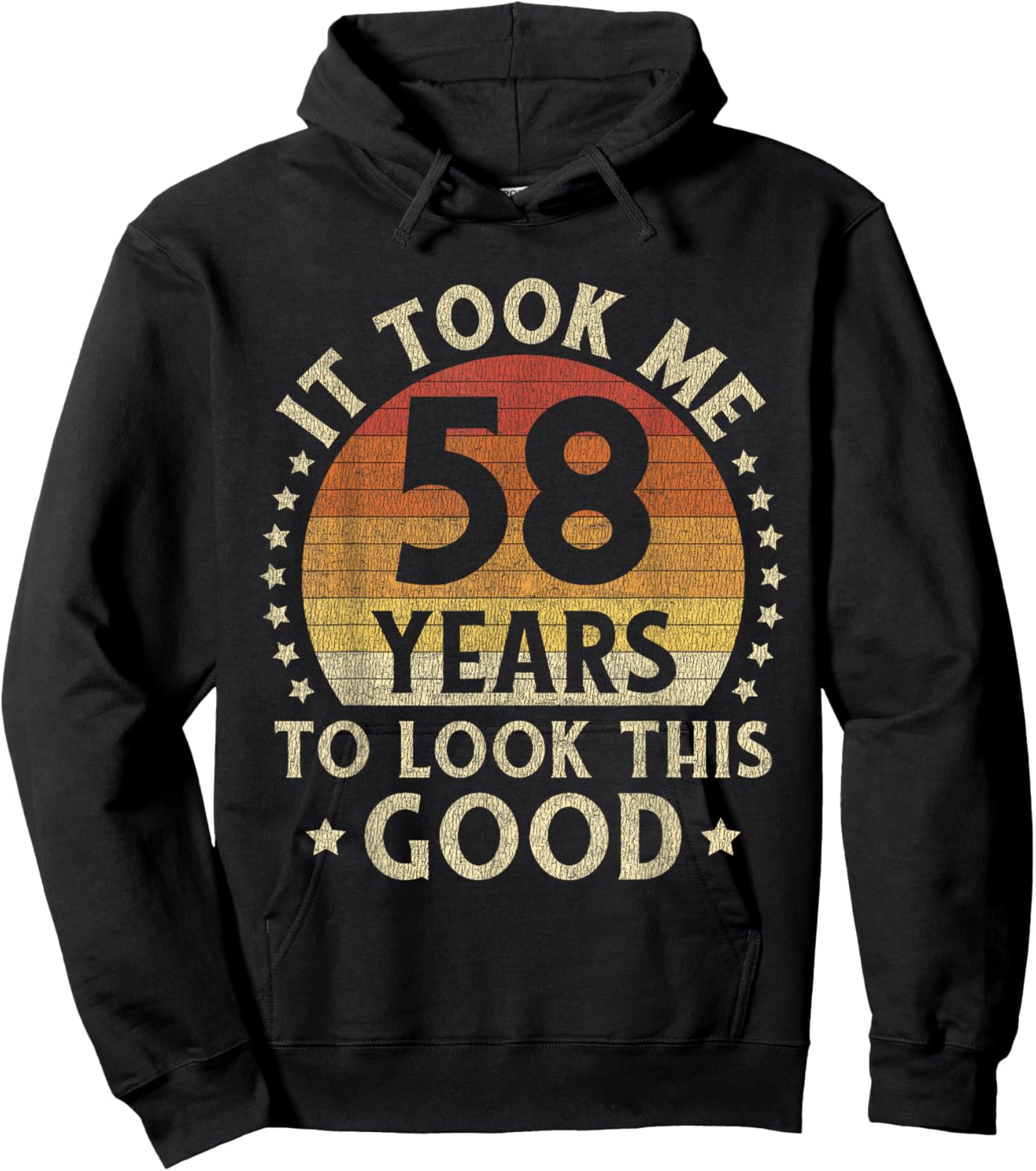 It Took Me 58 Years To Look This Good 58th Birthday Gift Hoodie - Hoodie | Black