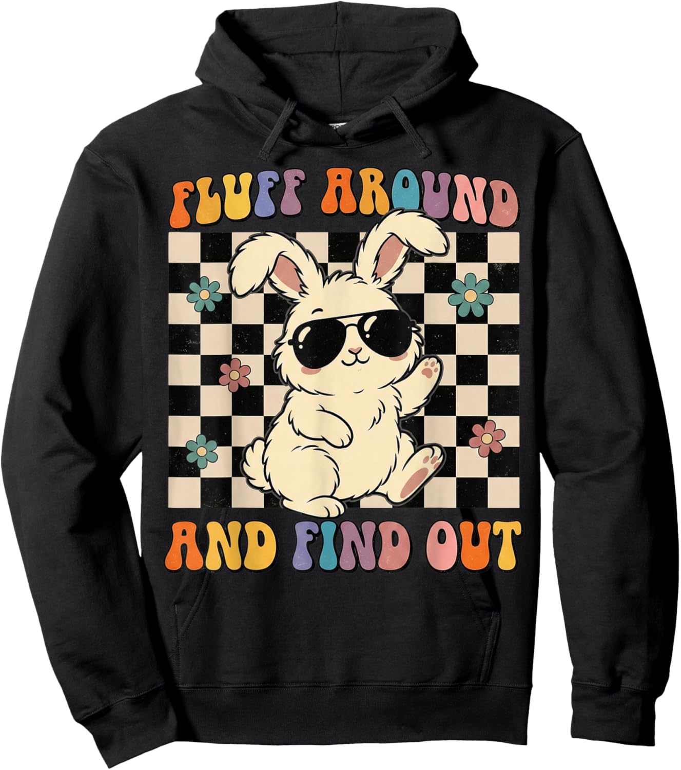 Fluff Around and Find Out Funny Retro Groovy Bunny Rabbit Hoodie - Hoodie | Black